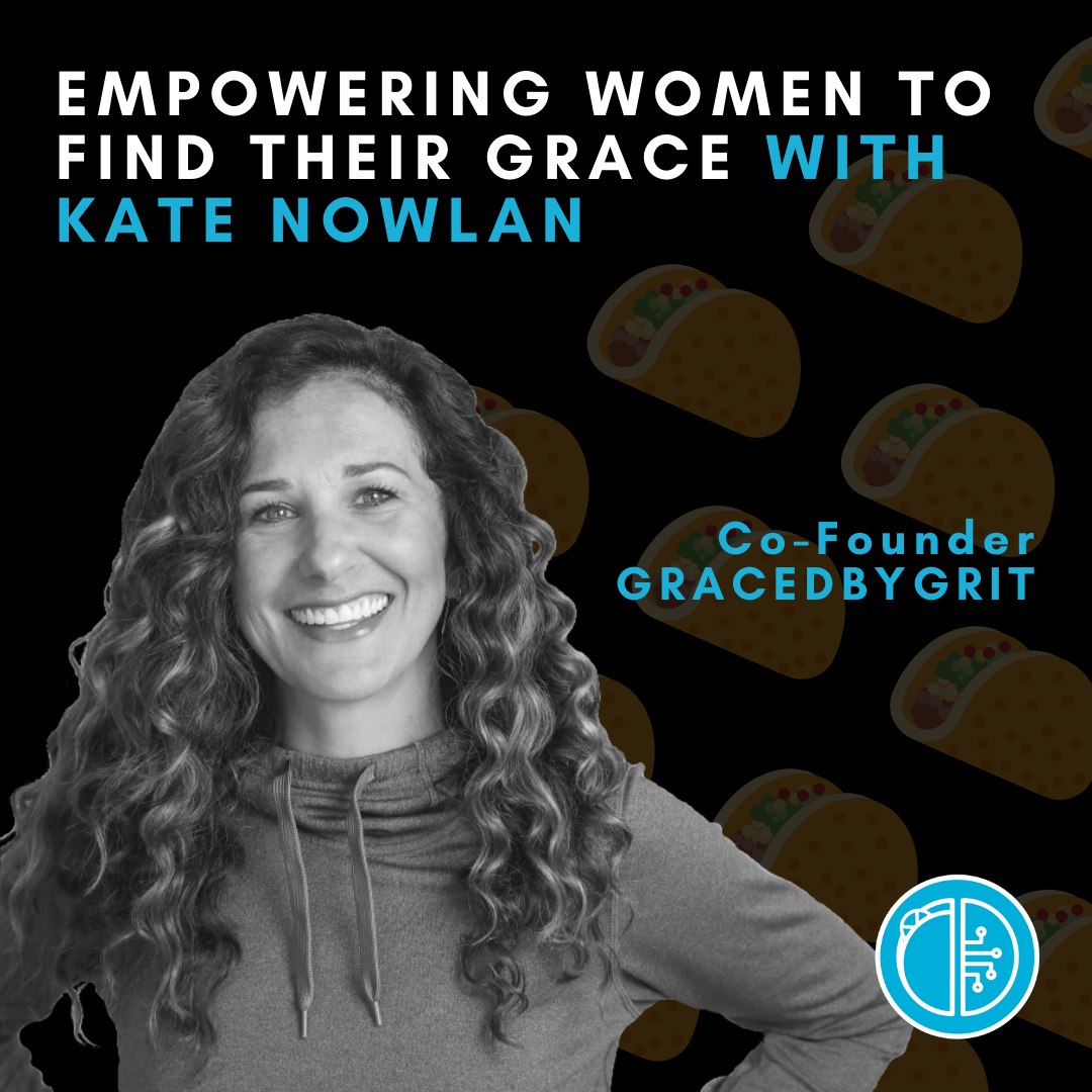 Empowering Women to Find their Grace with Kate Nowlan