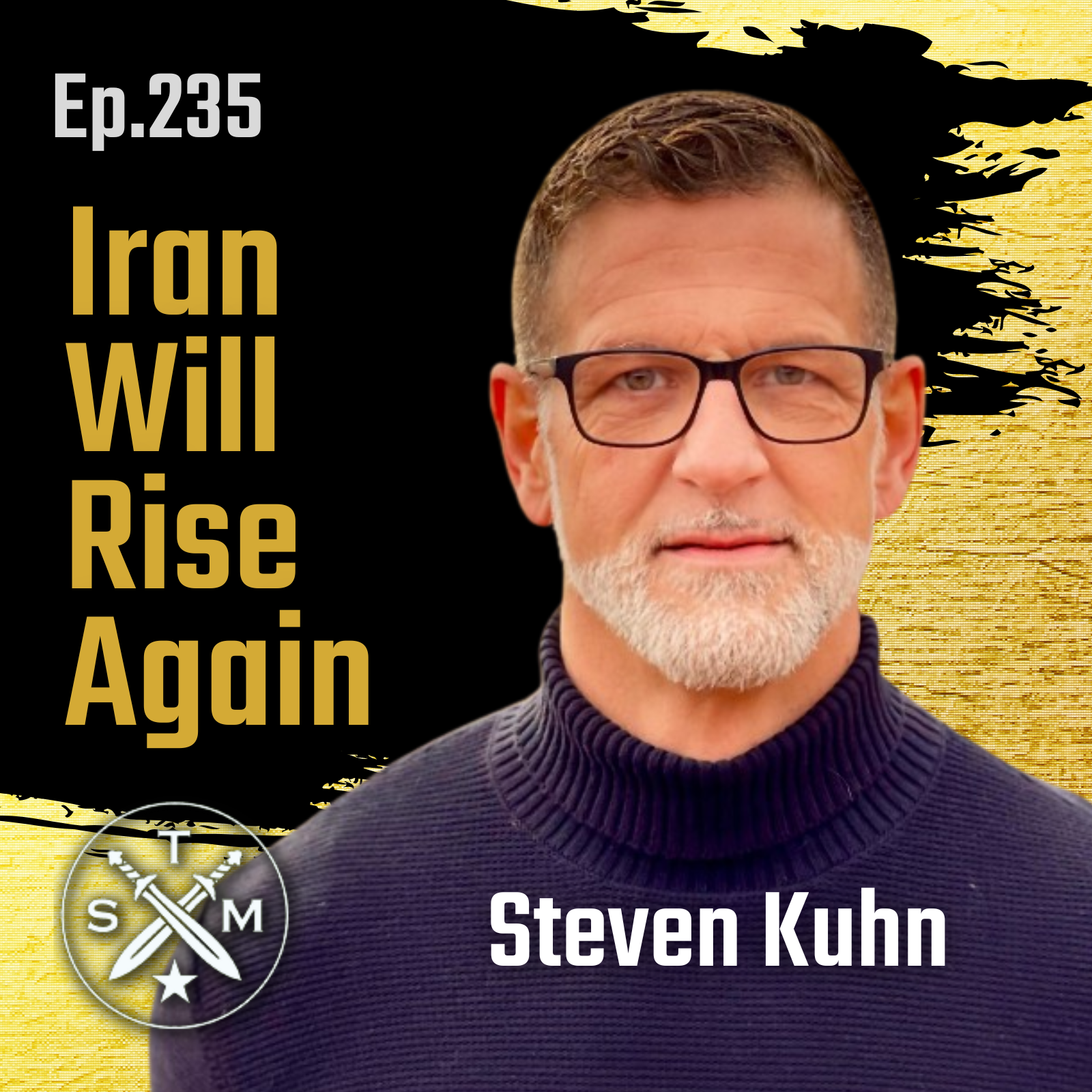 EP235: Steven Kuhn - Iran Will Rise Again