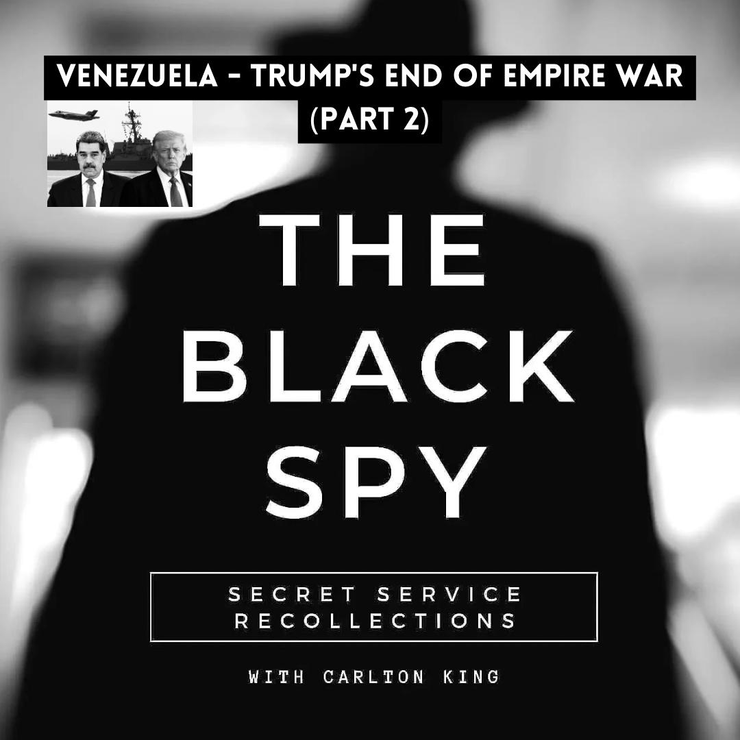Venezuela - Trump's end of Empire War (Part 2)
