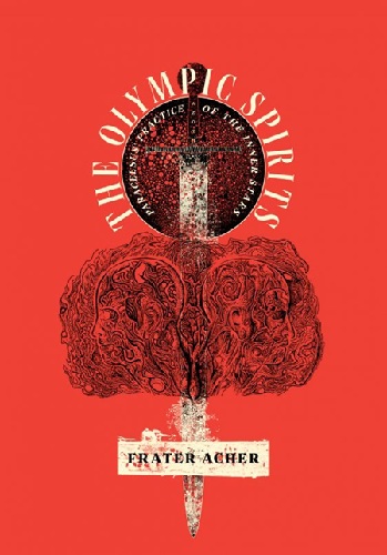 Thelema NOW! Guest: Frater Acher on The Olympic Spirits