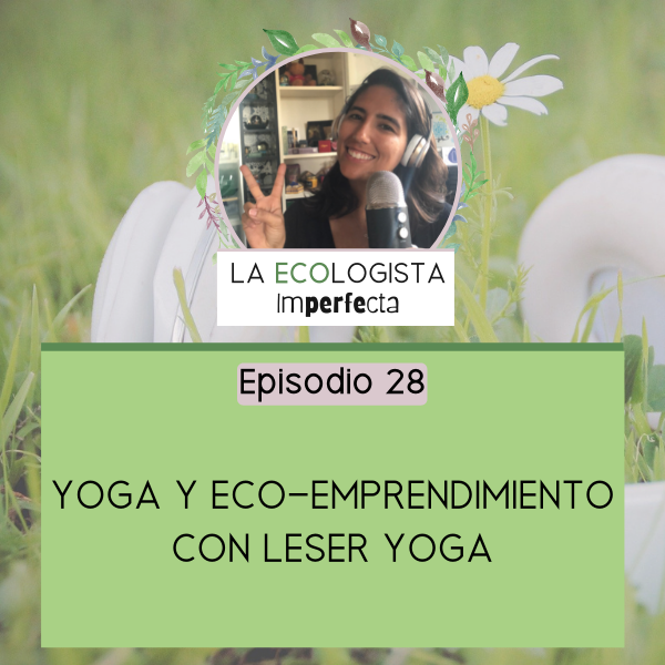 La Ecologista Imperfecta