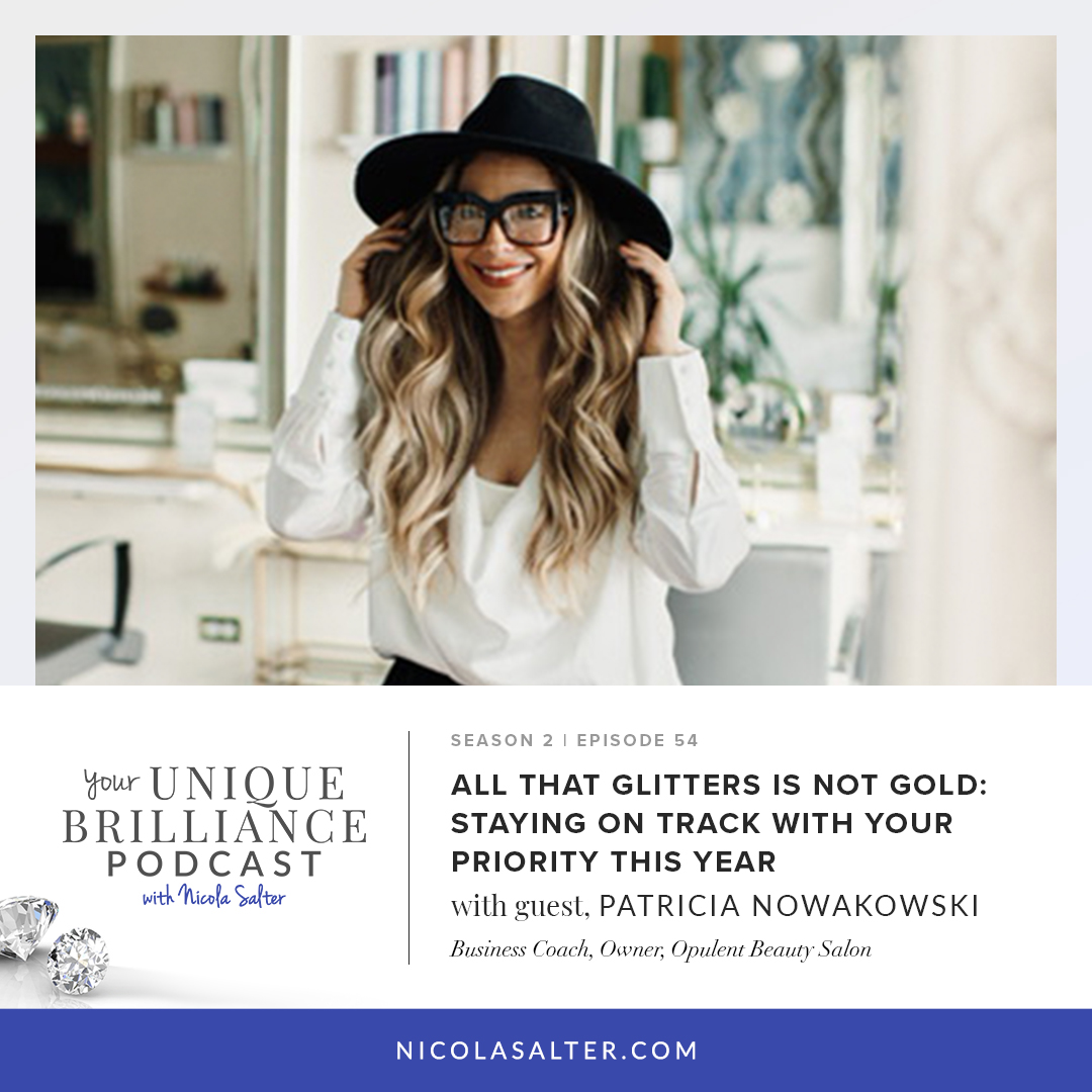 Patricia Nowakowski | All That Glitters Is Not Gold: Staying on Track with Your Priority This Year