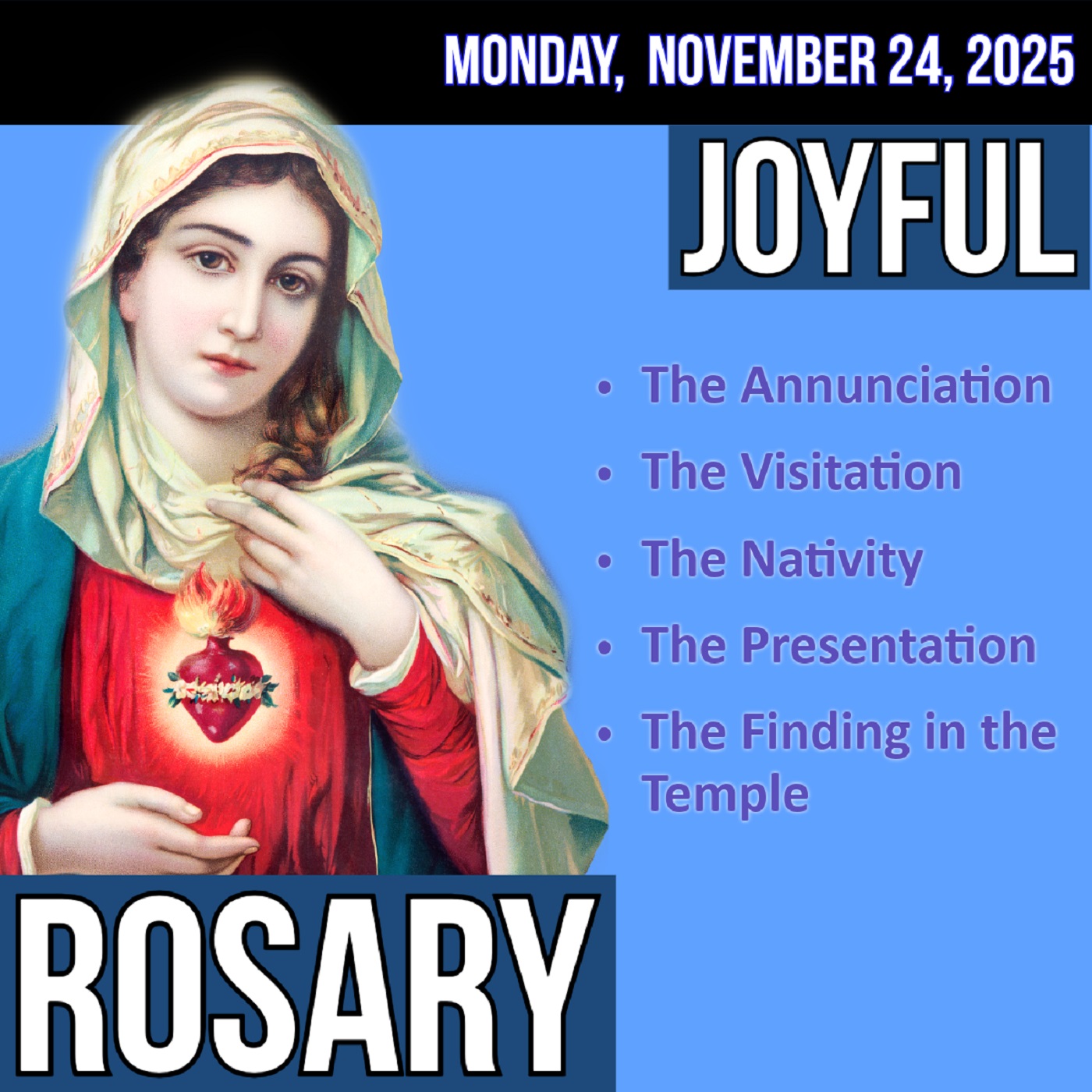 Monday Rosary - Joyful Mysteries of the Rosary for MONDAY, November 24, 2025