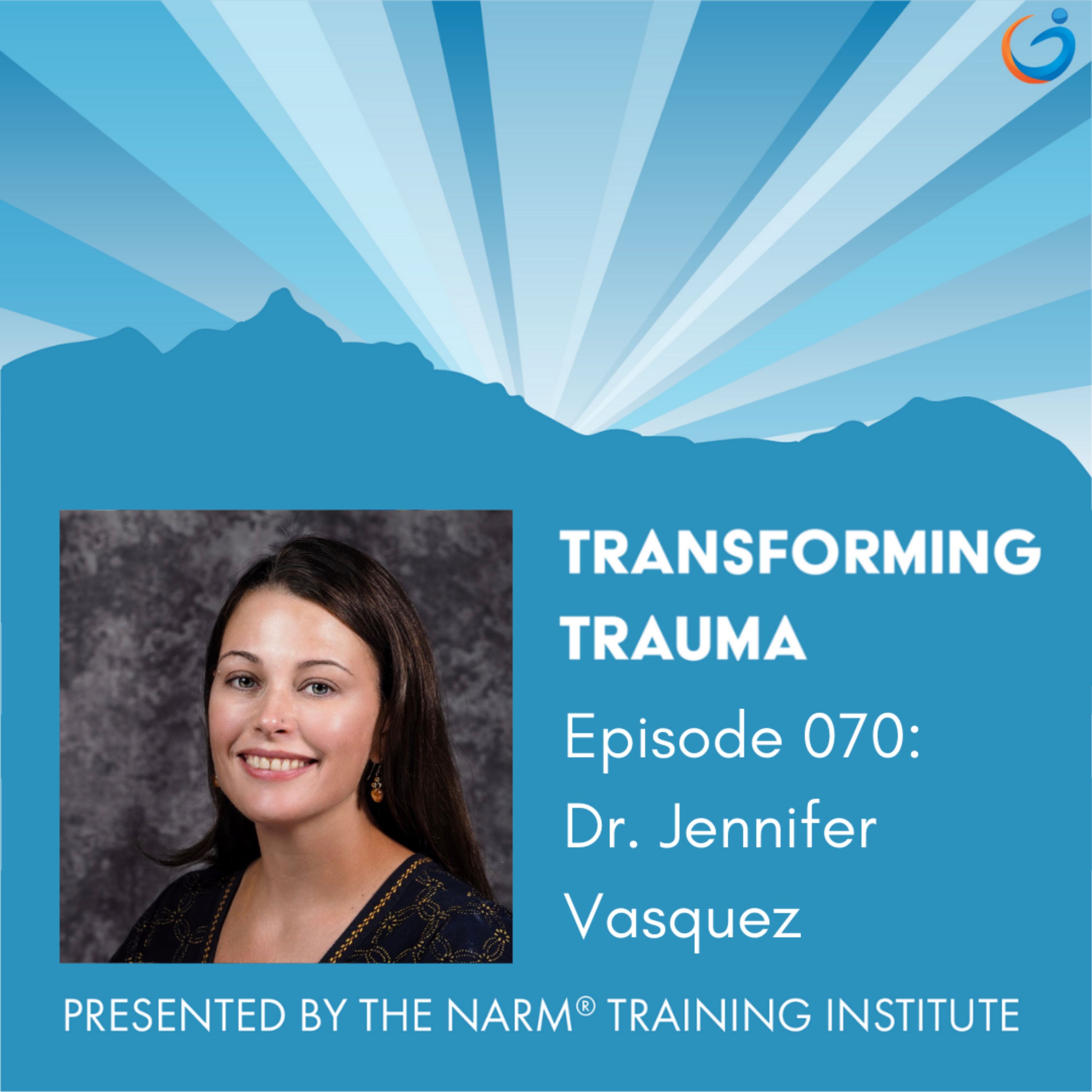 Professional Quality of Life for Trauma Therapists with Dr. Jennifer Vasquez