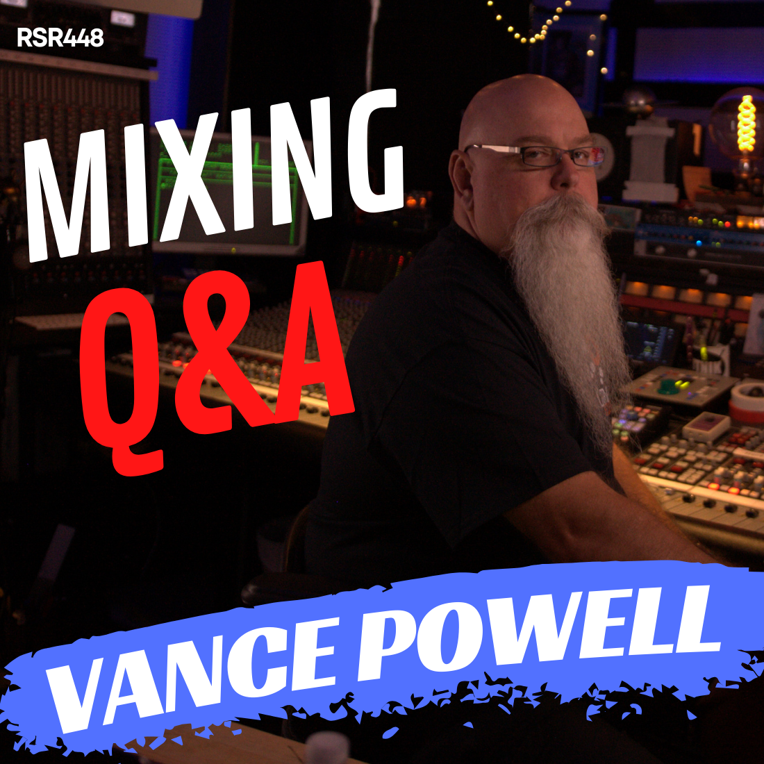 RSR448 - Vance Powell - Big Phish Stories with Mixing Q&A