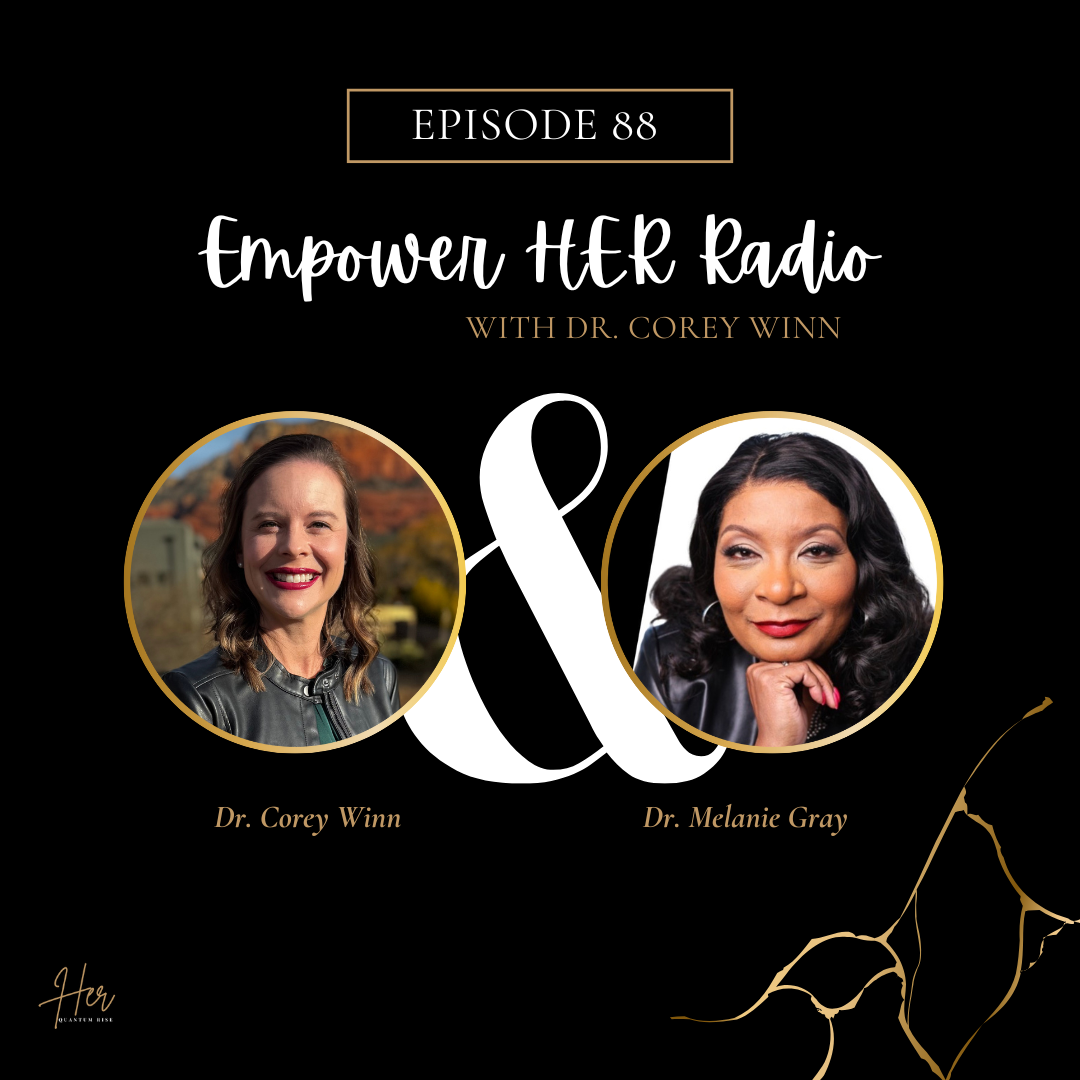 Empower HER Radio with Dr. Corey Winn