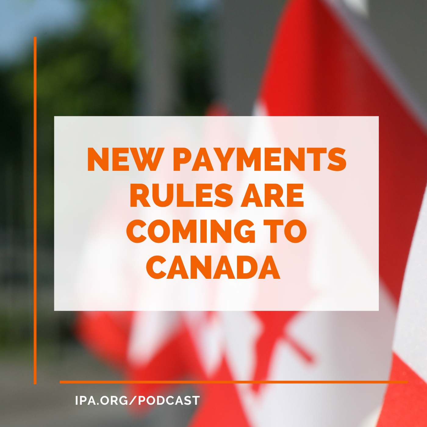 New Payments Rules Are Coming to Canada