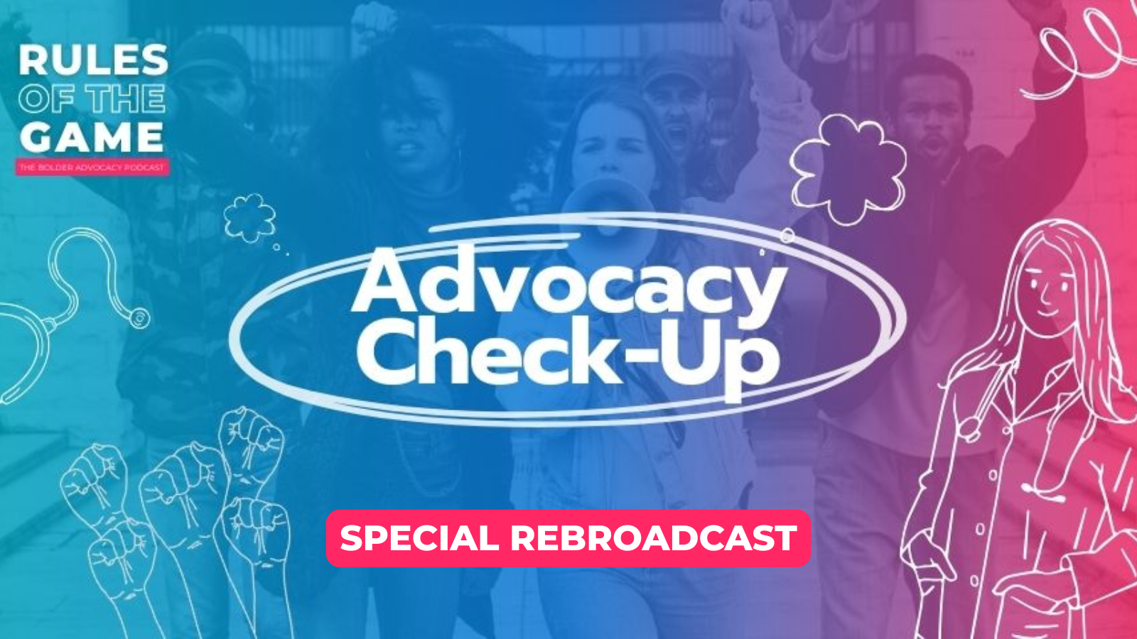 Advocacy Check Up (Rebroadcast)