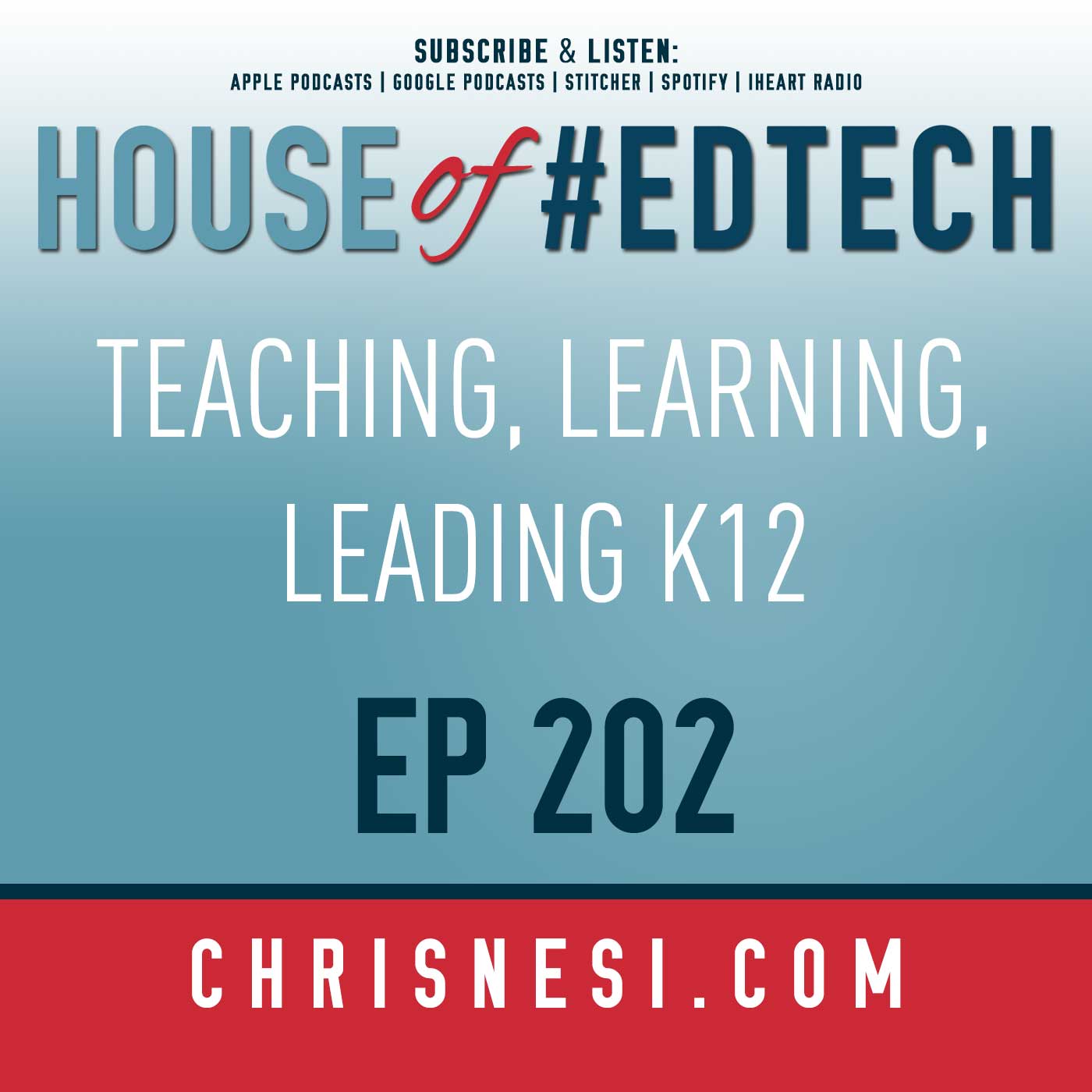 BONUS - Teaching, Learning, Leading K12 Ep. 202