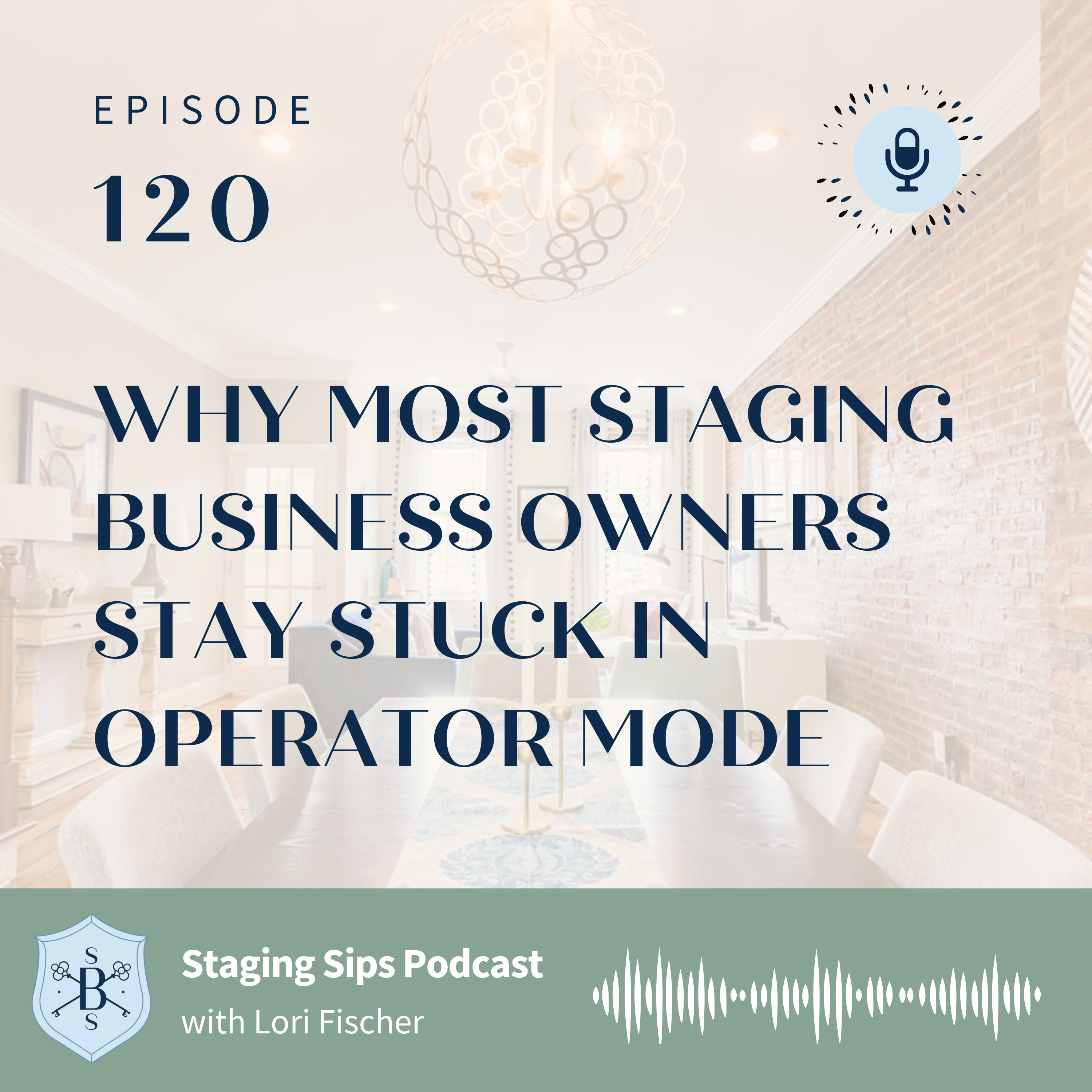 Why Most Staging Business Owners Stay Stuck in Operator Mode and How to Move Forward