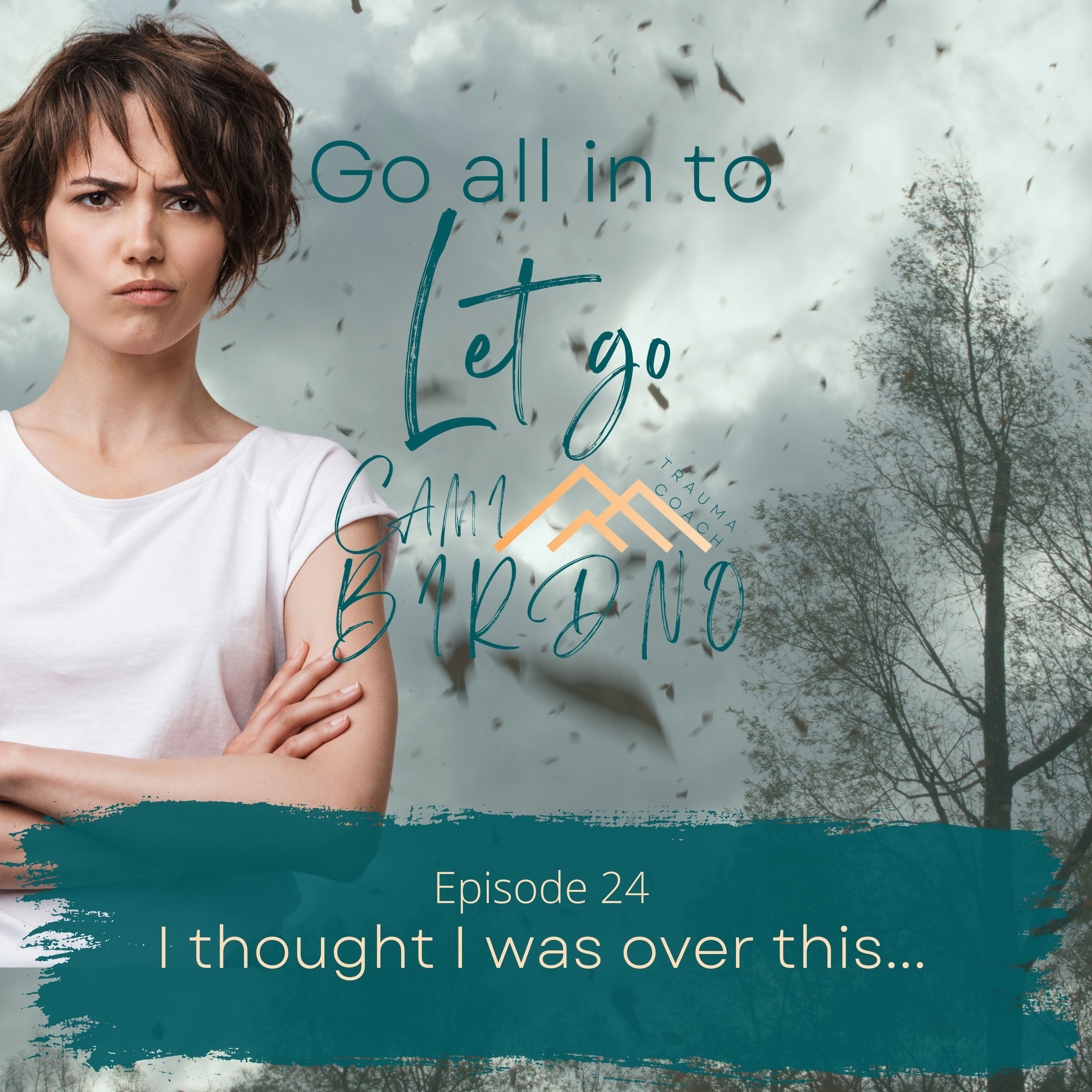 Go all in to Let go - Trauma Healing Insights
