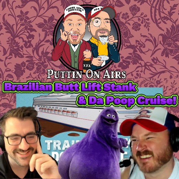 Poop Cruises, BBL Stank, Secret Booze, and More