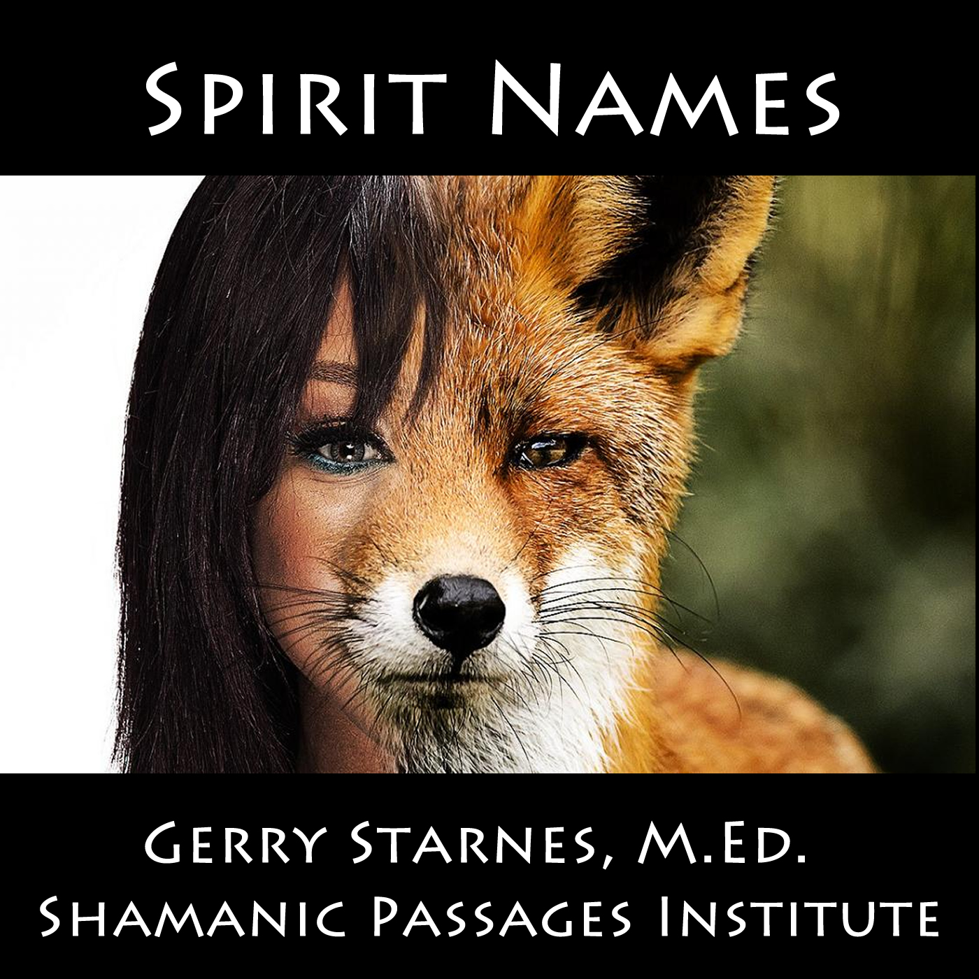 The Journey of Personal Evolution: Shamanic Passages