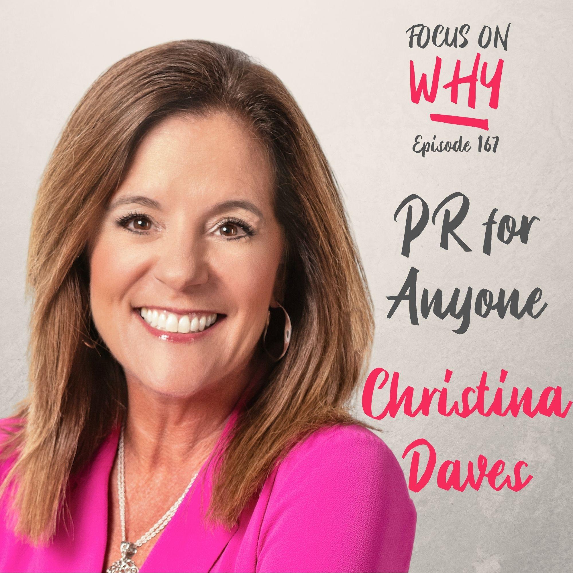 167 PR for Anyone with Christina Daves