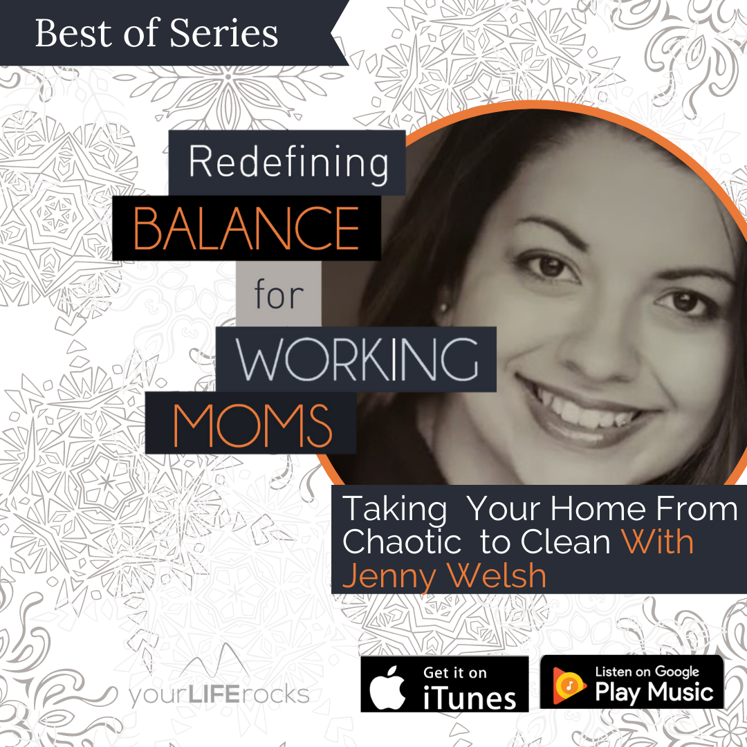 Redefining Balance for Working Mom Podcast by Your Life Rocks