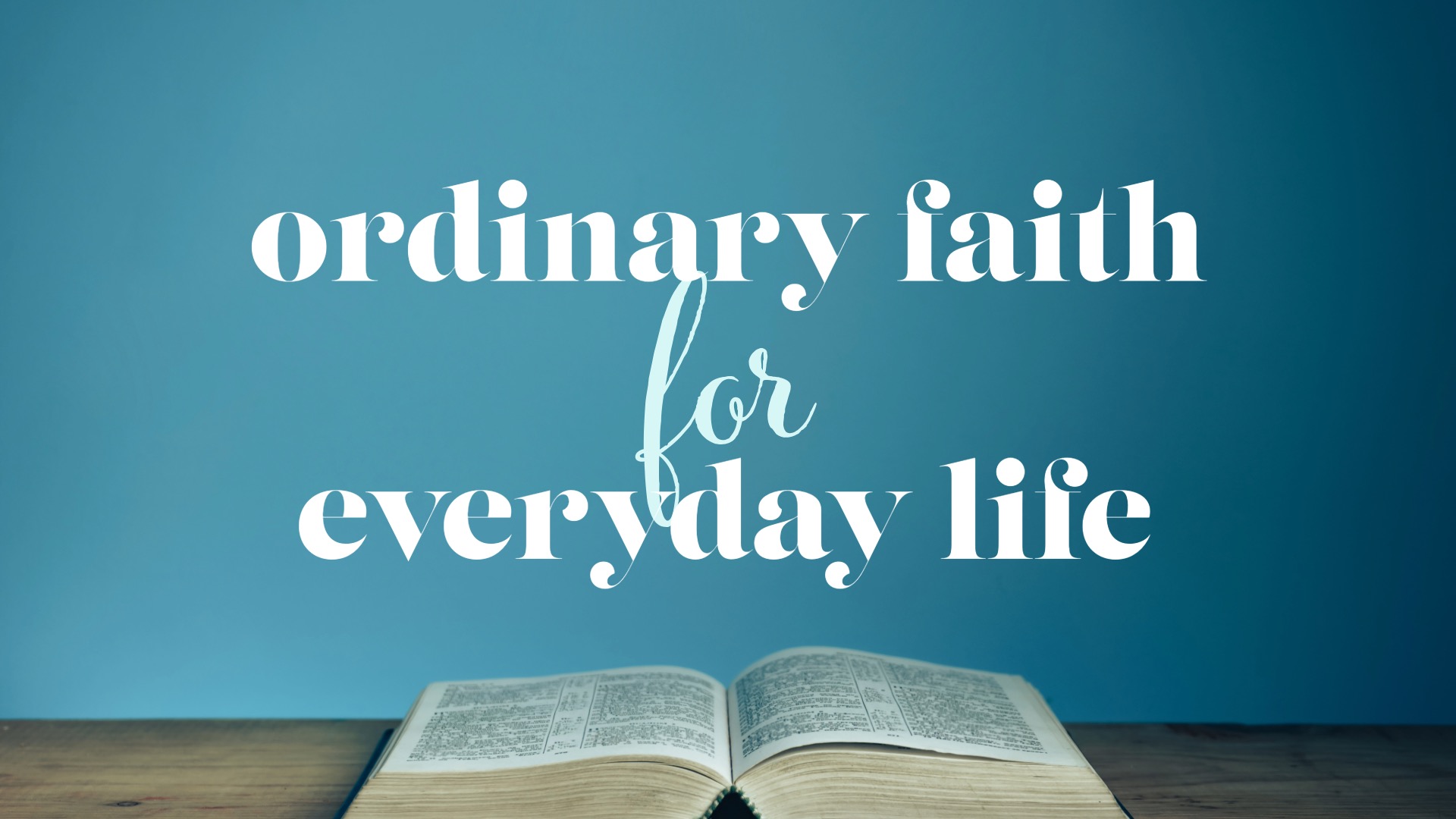 Ordinary Faith 8/3/25 