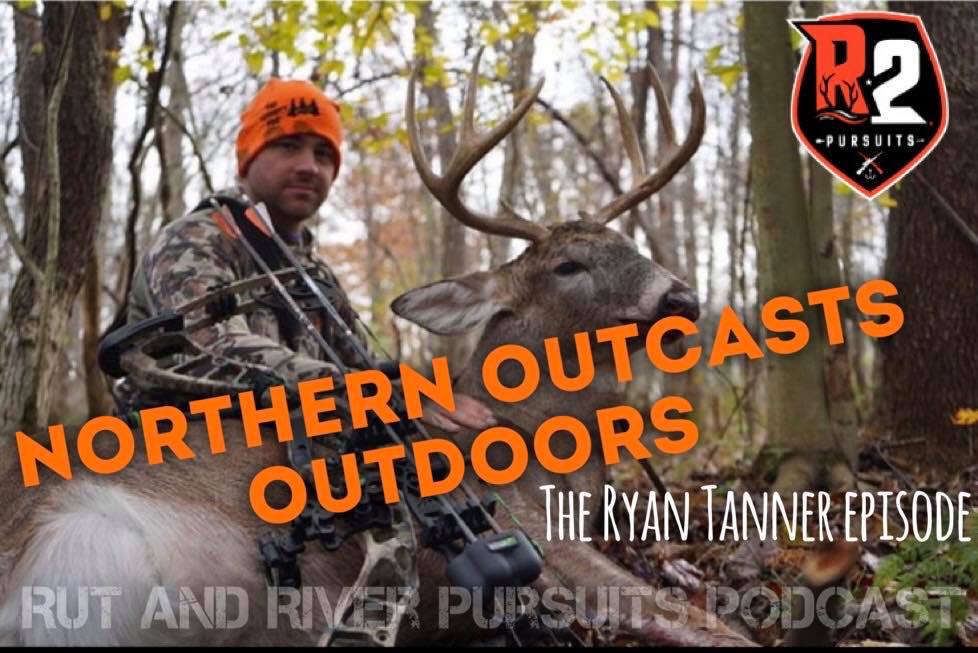 Northern Outcasts Outdoors - Ryan Tanner