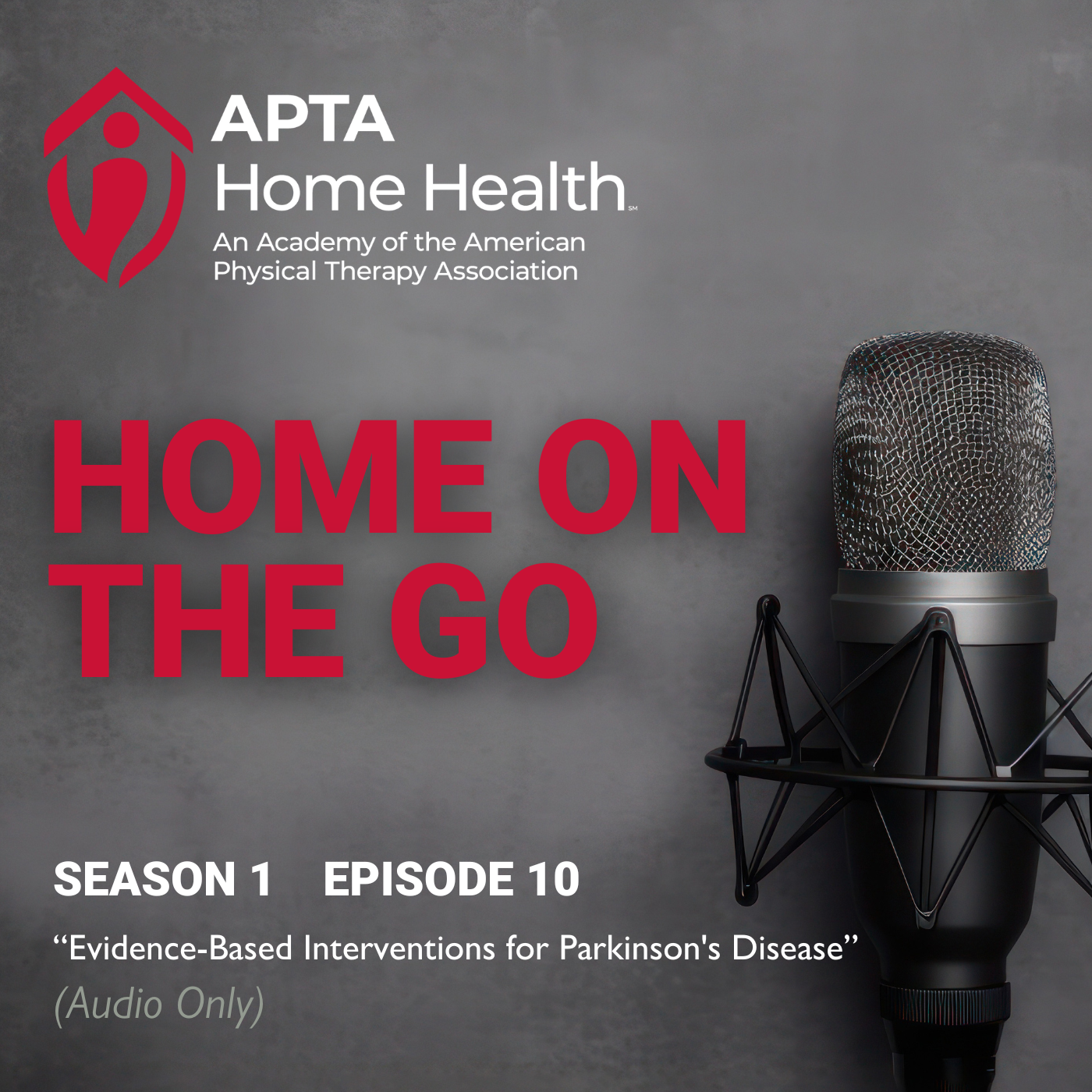 APTA Home Health - Home on the Go