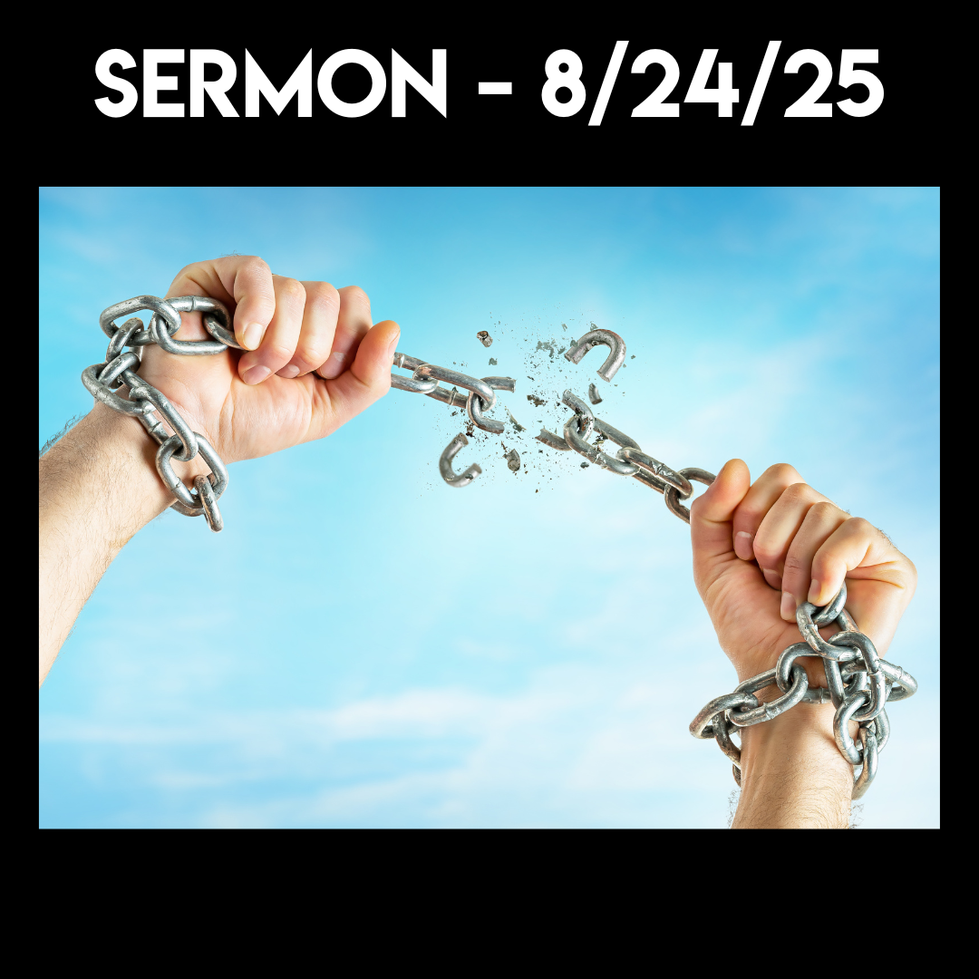Sermon - 8/24/25