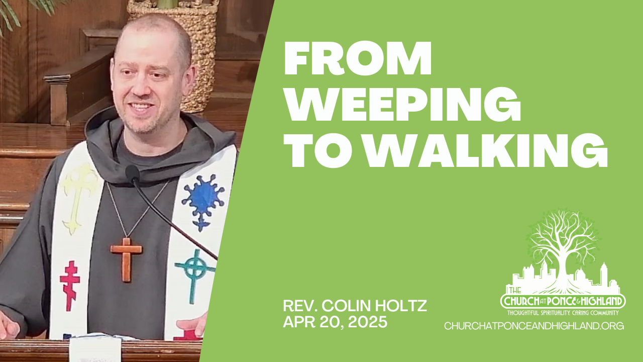 From weeping to walking - Rev. Colin Holtz