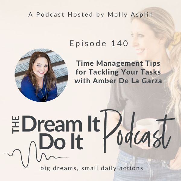 Dream It, Do It Podcast | work-life balance strategies for working moms, building healthy habits, career clarity for women