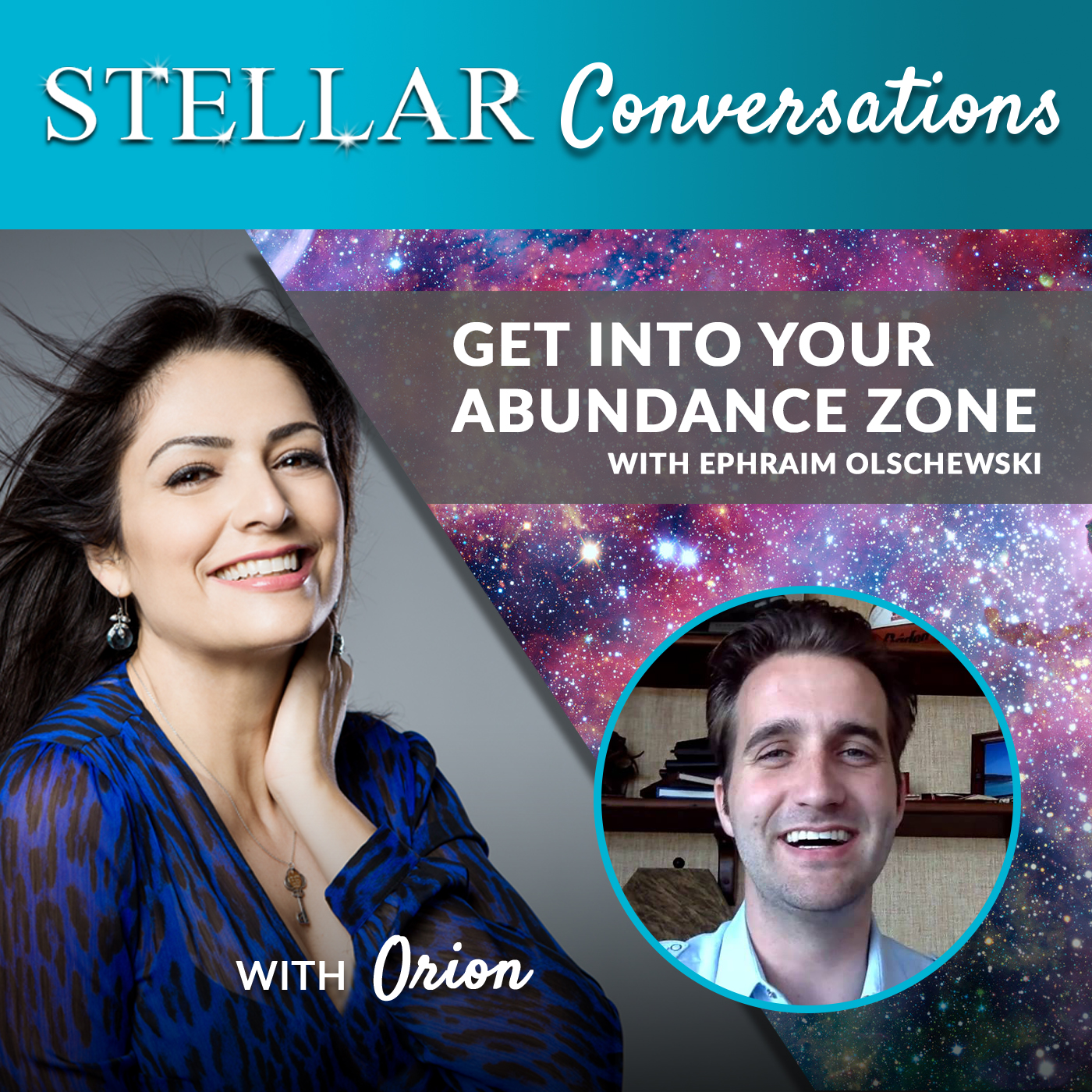 Stellar Conversations 15. Get Into Your Abundance Zone with Ephraim Olschewski