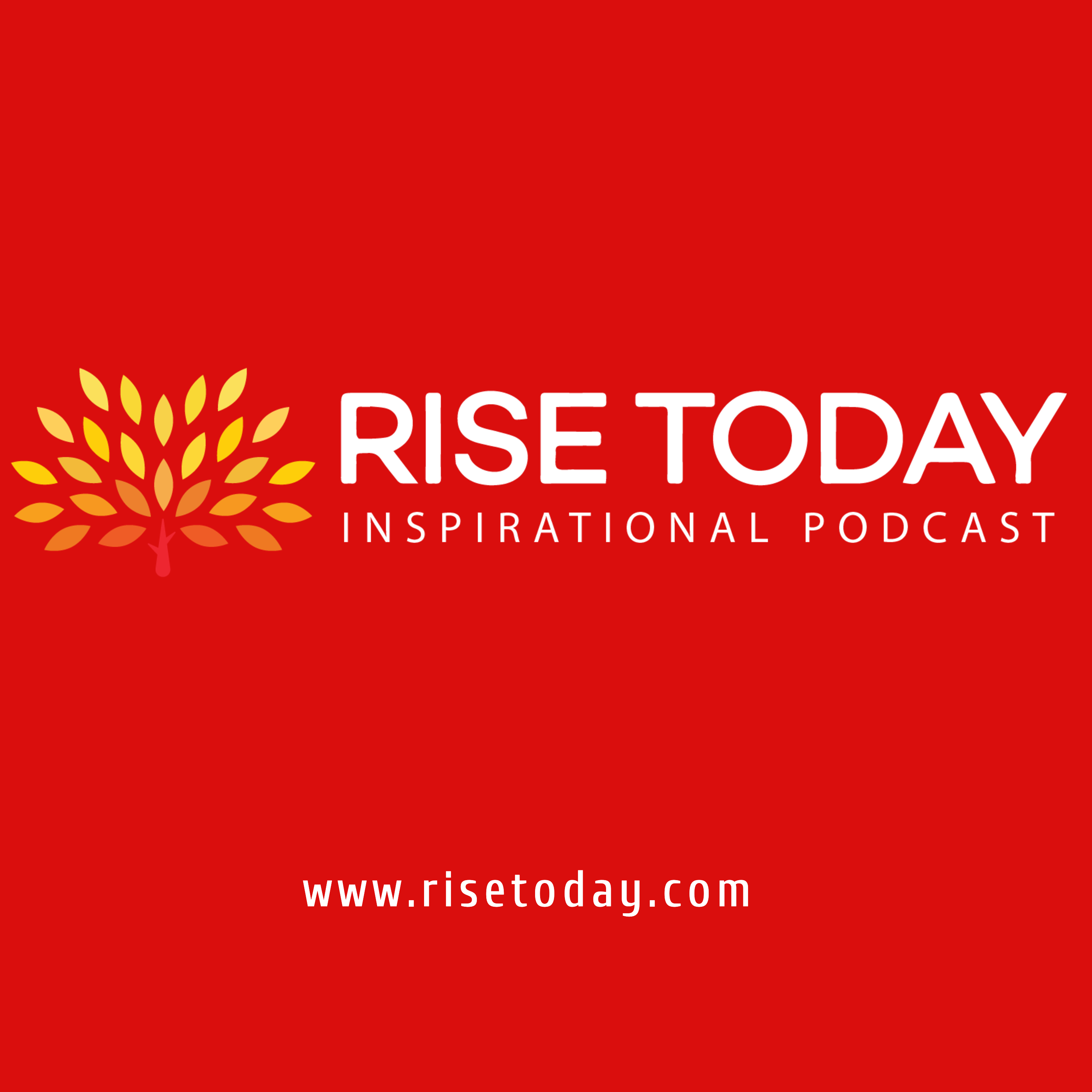 Rise Today Inspirational Podcast