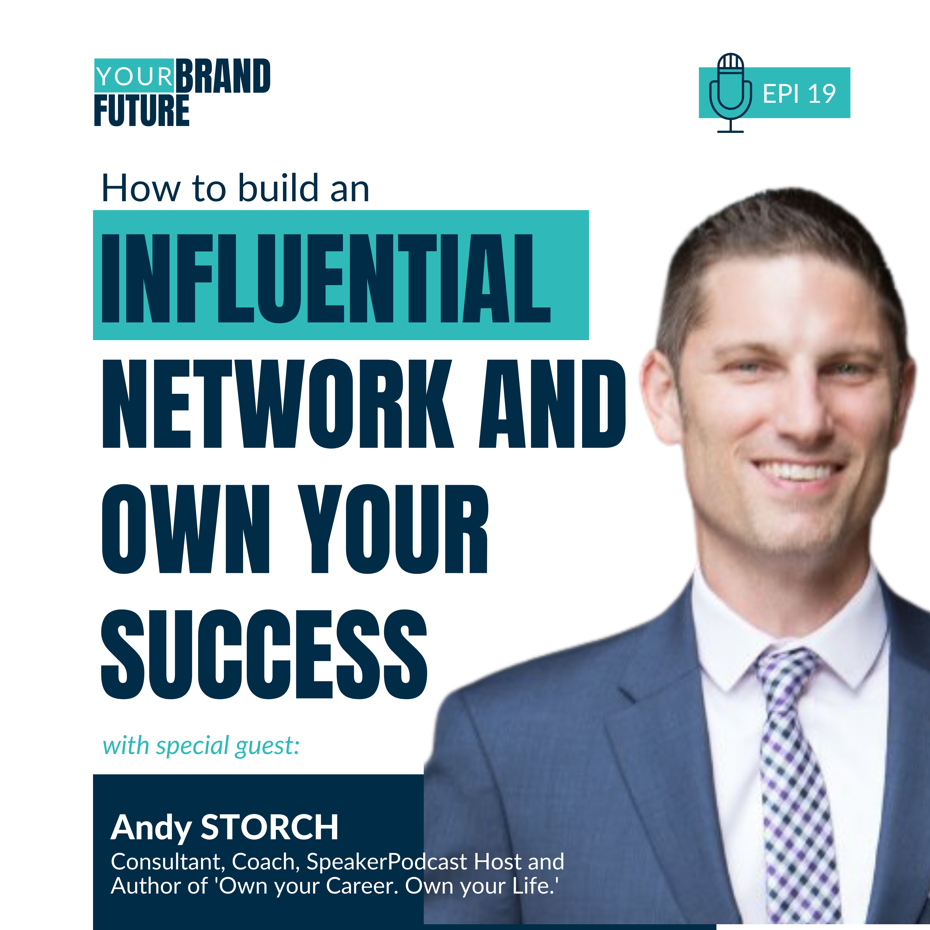 19. How To Build An Influential Network And Own Your Success