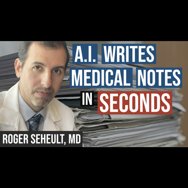 Episode 129. Artificial Intelligence Leveraged to Write Medical Documentation in Seconds Saving Hours