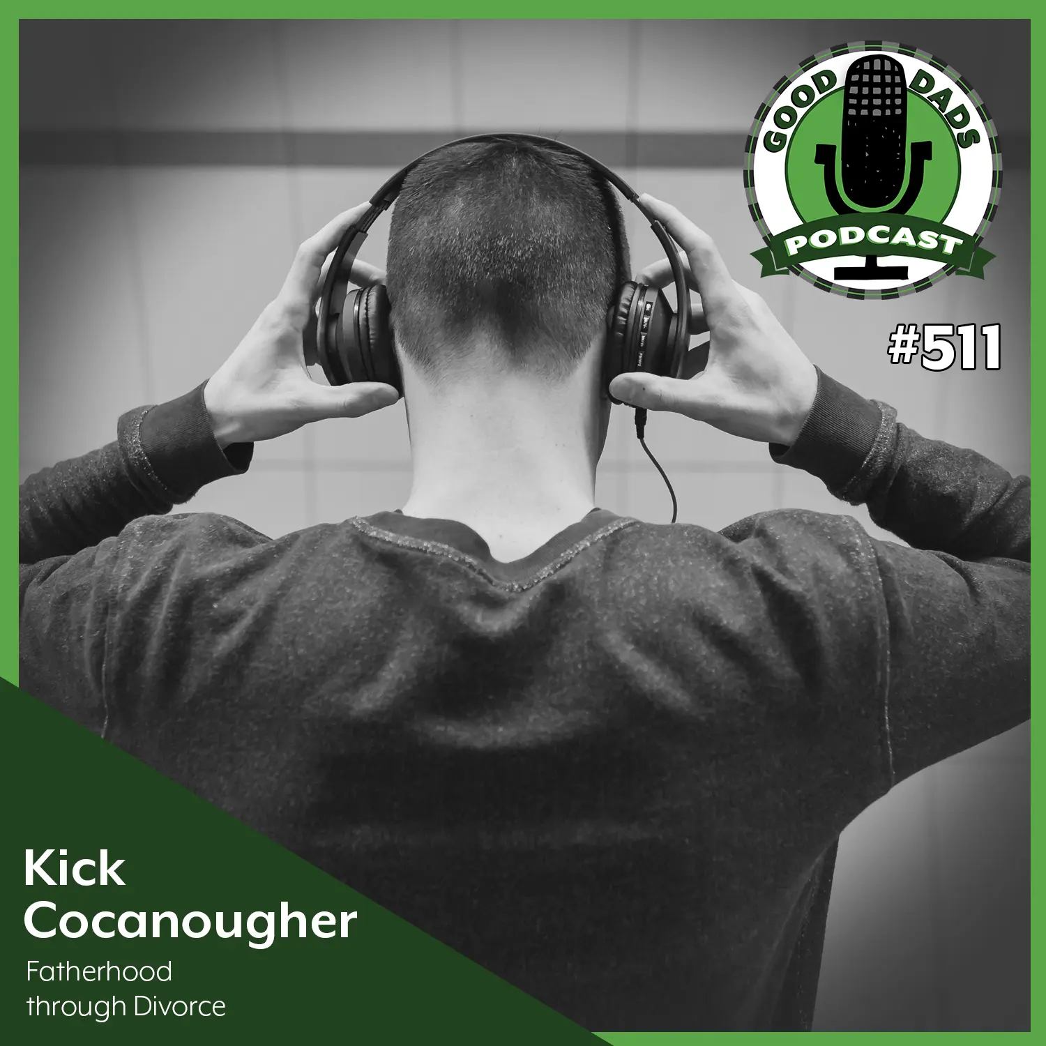 Good Dads Podcast