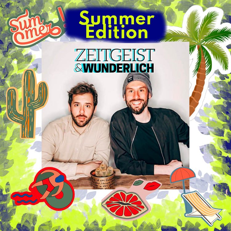 Zeitgeist & Wunderlich Podcast - Late Night Podcast