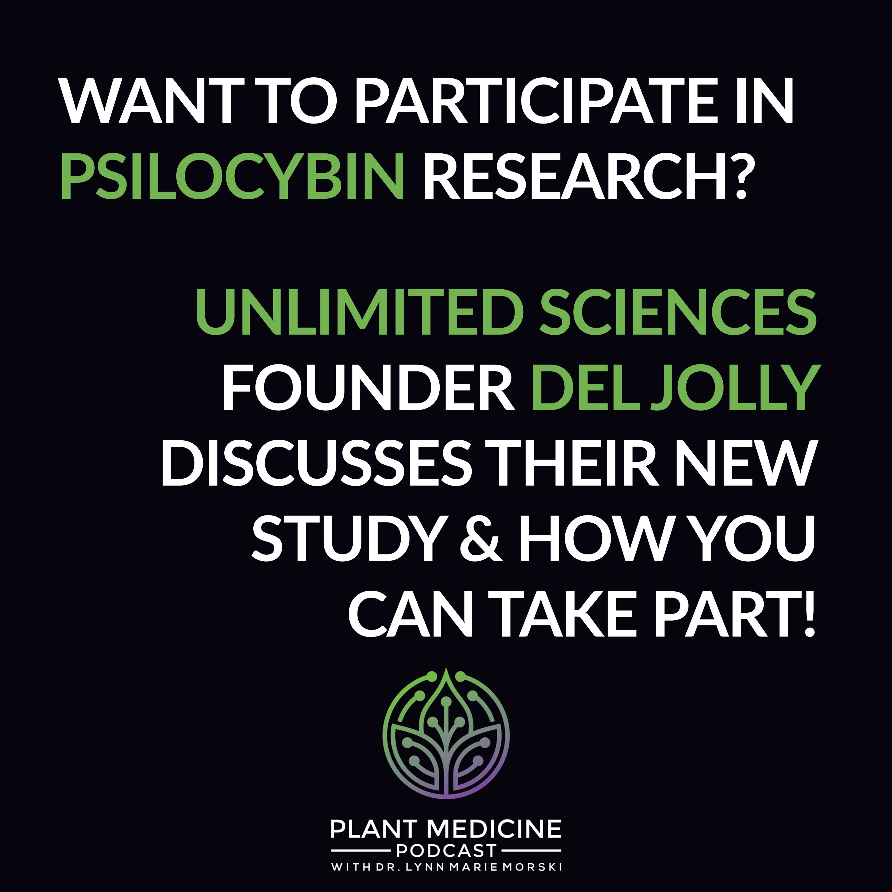 How YOU Can Participate in The New Psilocybin Study from Unlimited Sciences and Johns Hopkins