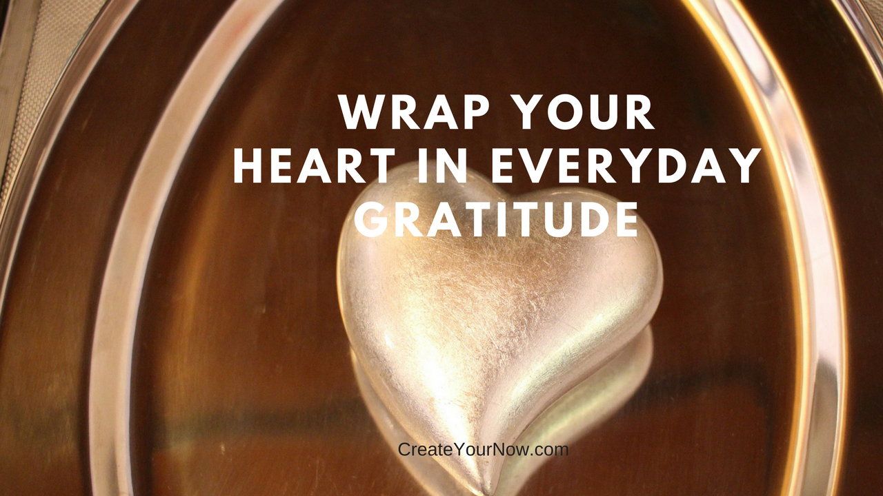 964 Wrap Your Heart in Everyday Gratitude