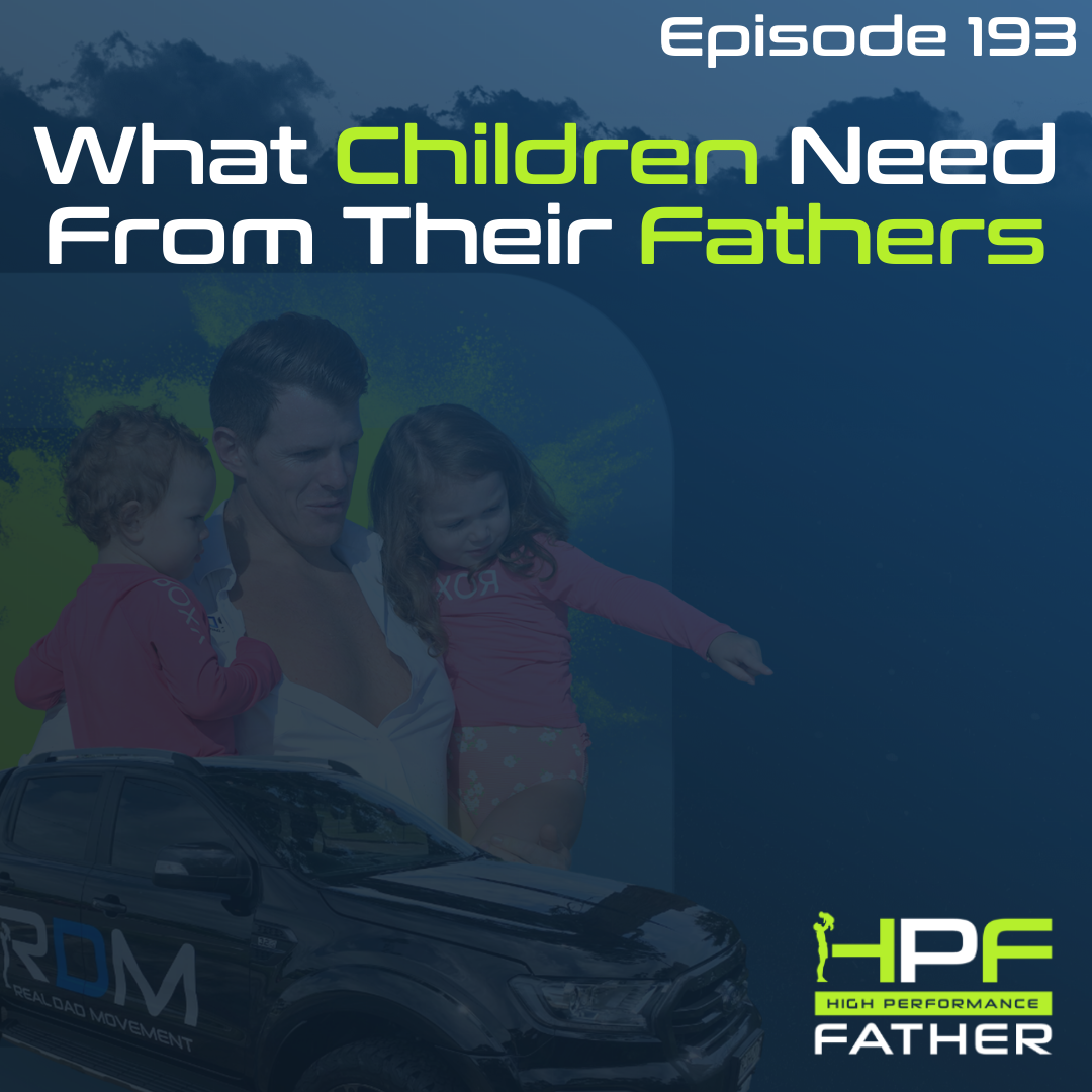 193. What Children Need From Their Fathers