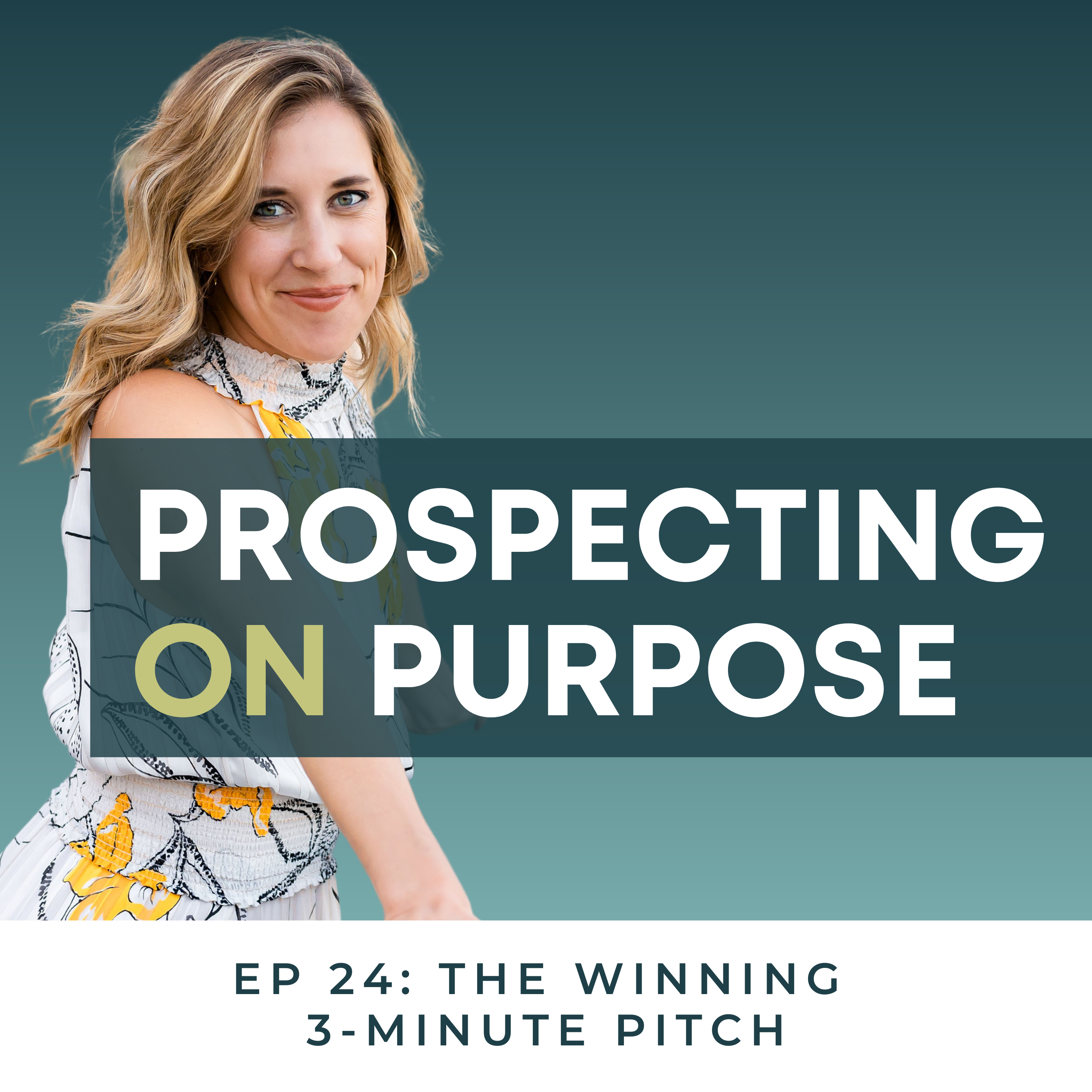 Prospecting on Purpose