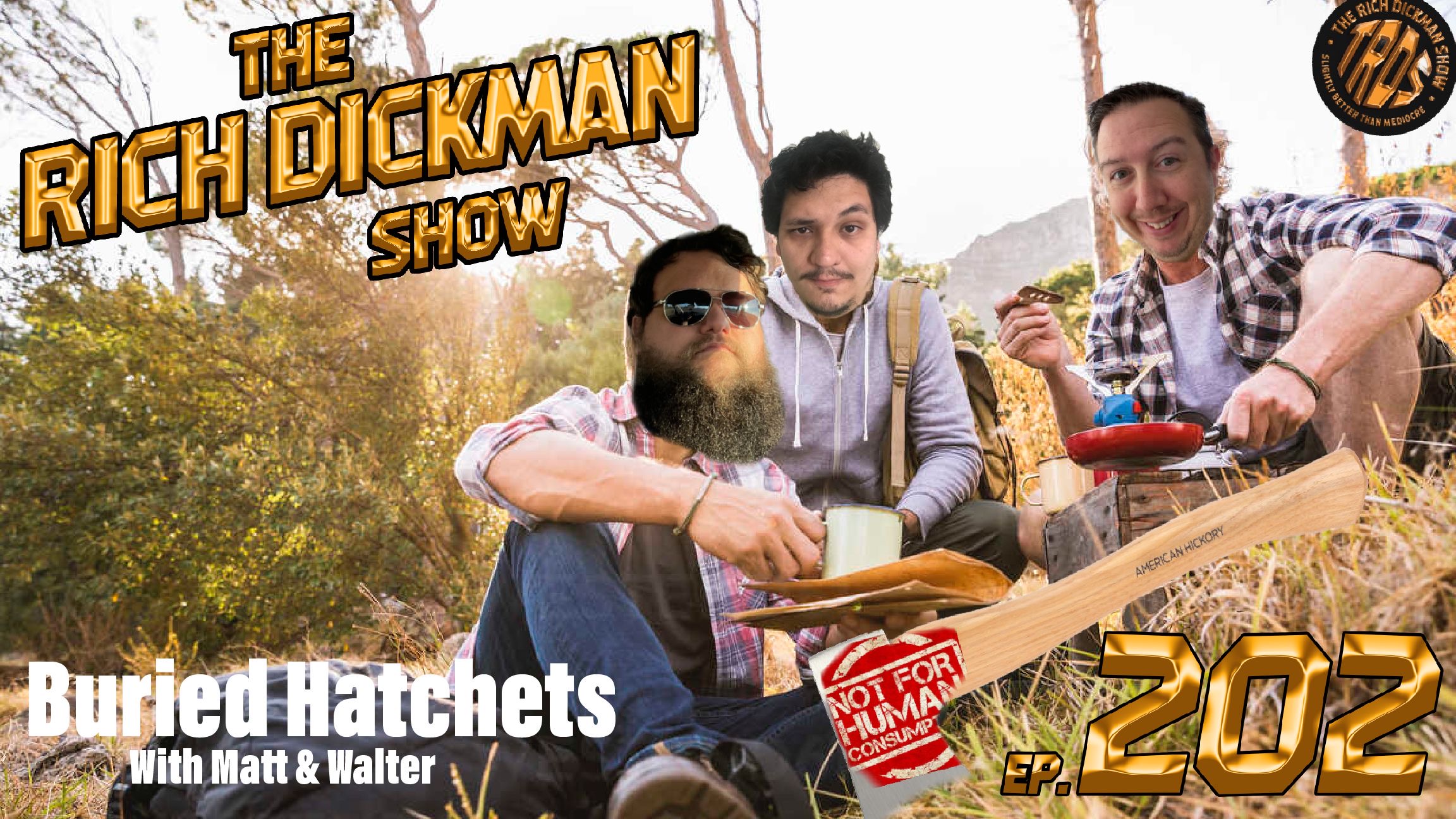 Episode 202 - Buried Hatchets