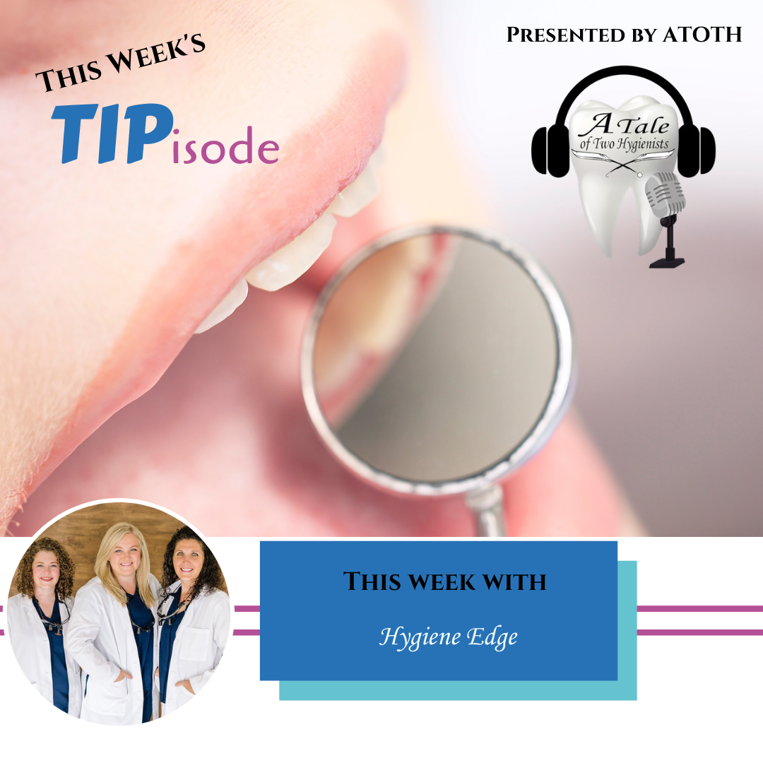 A Tale of Two Hygienists Podcast