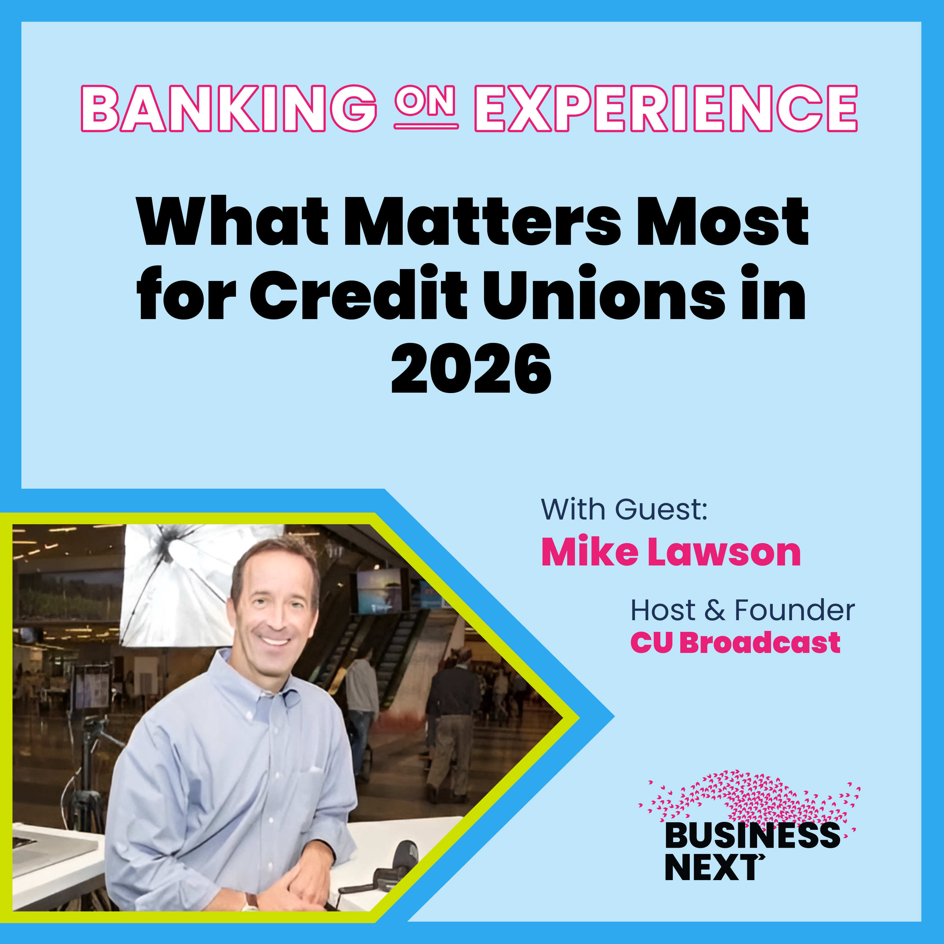 What Matters Most for Credit Unions in 2026