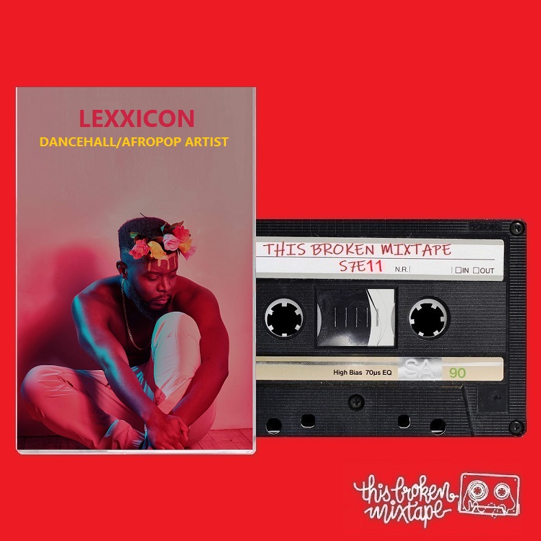 S7E10 - Lexxicon (Dancehall / Afropop Artist)