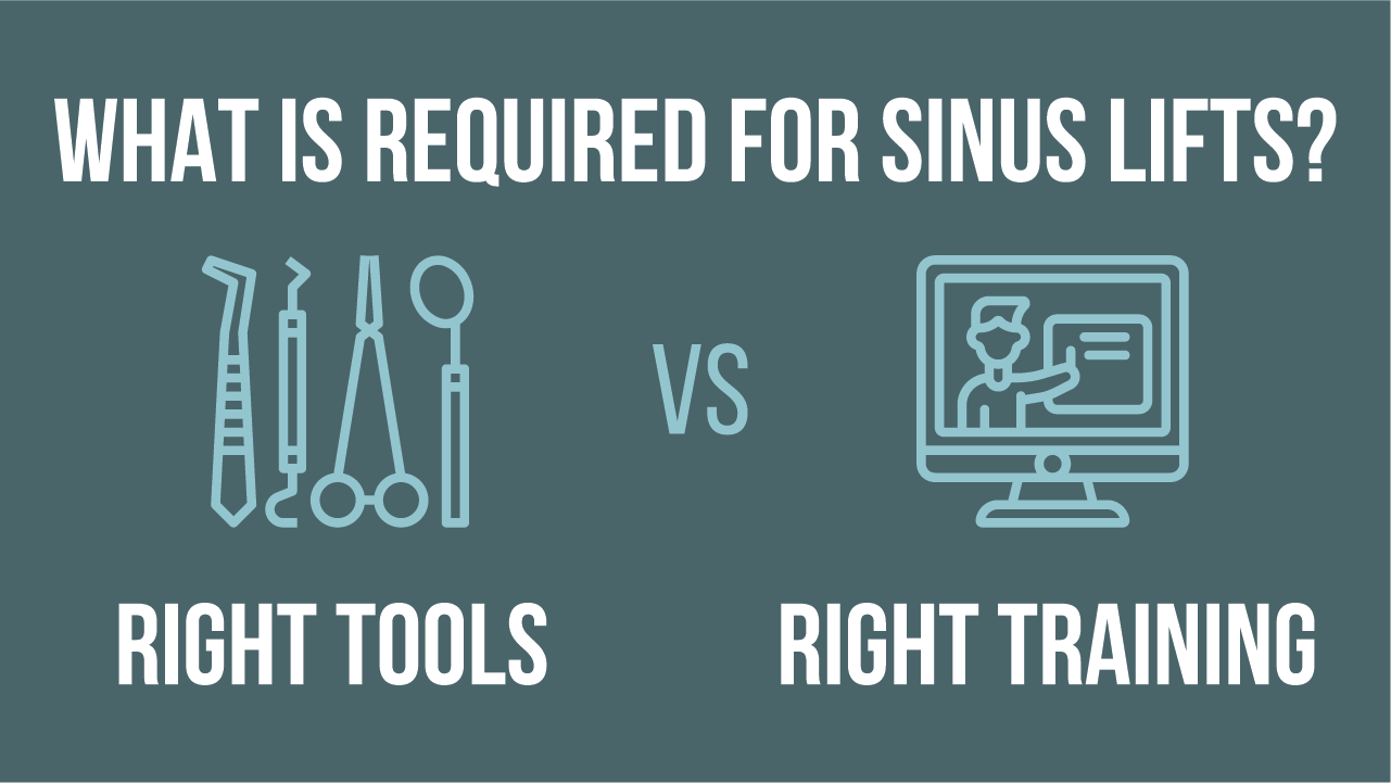 Episode 145: The Right Tools or the Right Training? What is Required for Sinus Lifts?