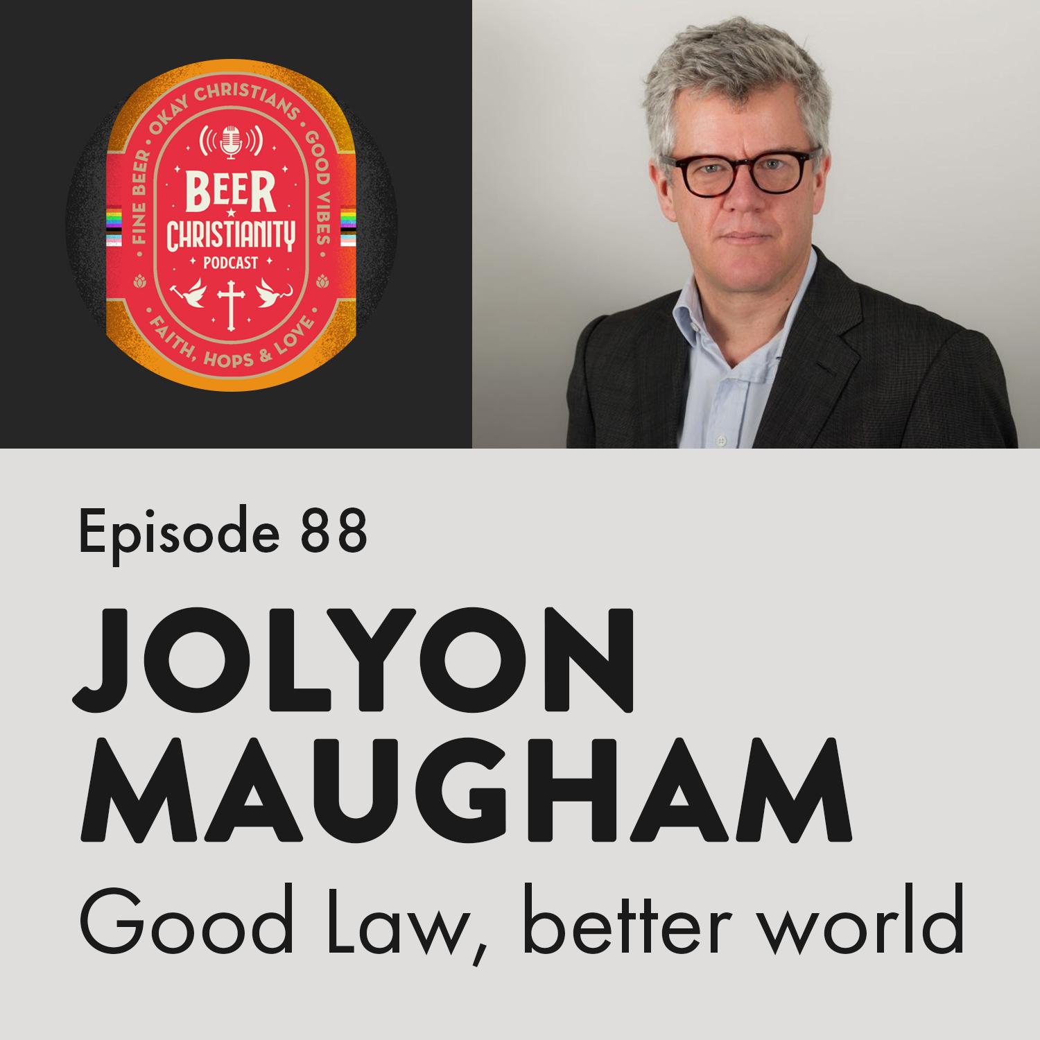 Episode 88: Jolyon Maugham - Good Law, better world