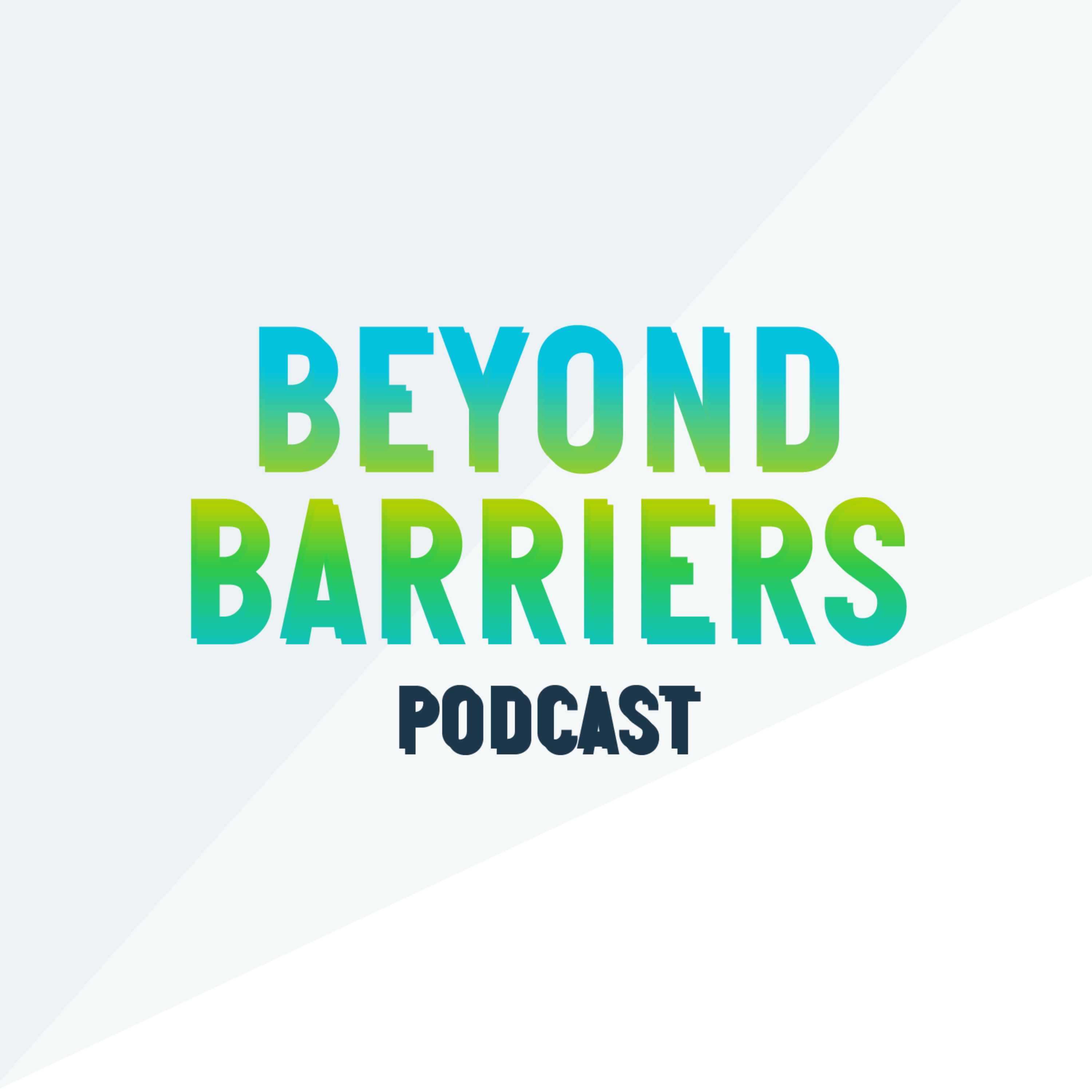 BEYOND BARRIERS