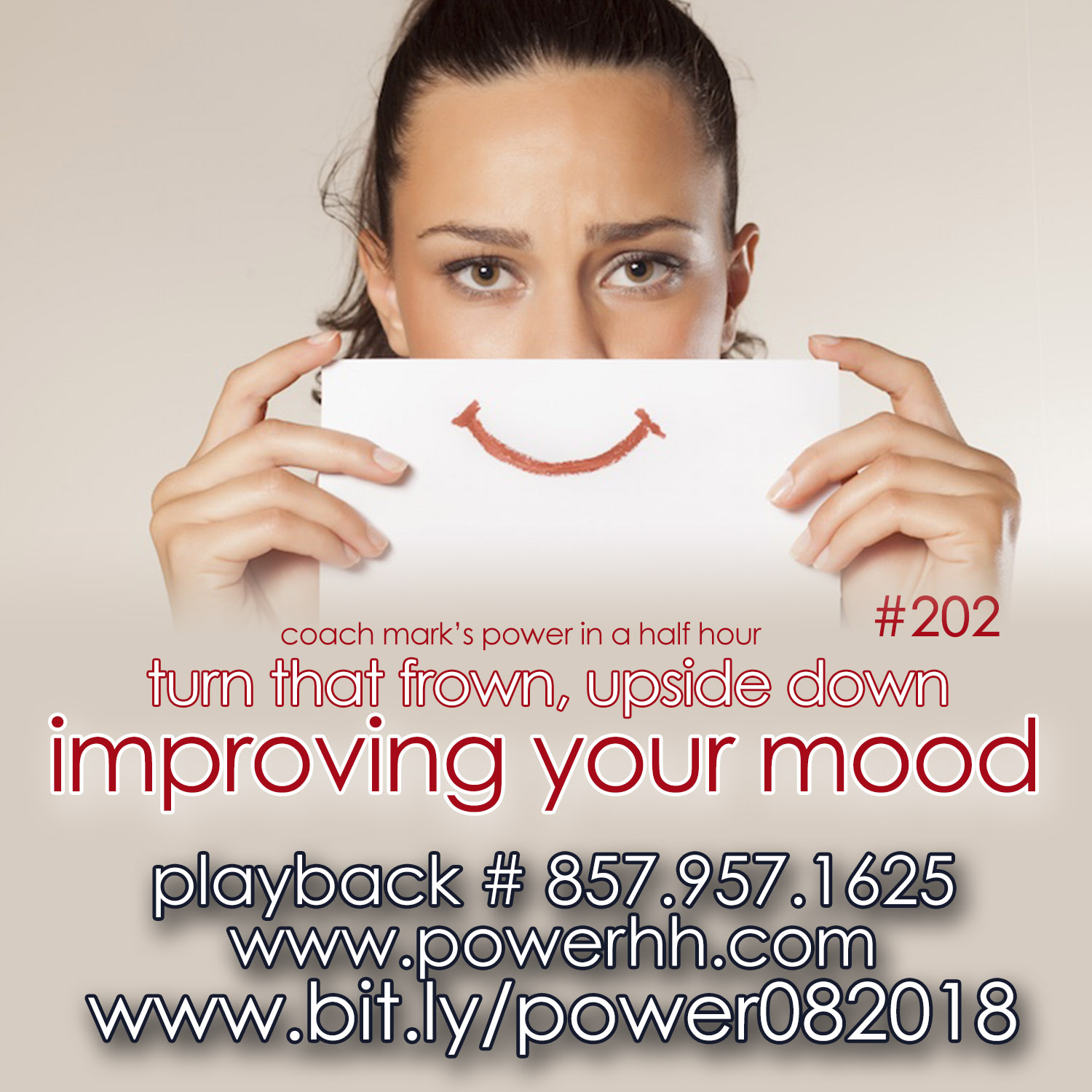 Episode 202: Turn That Frown Upside Down - Improving Your Mood