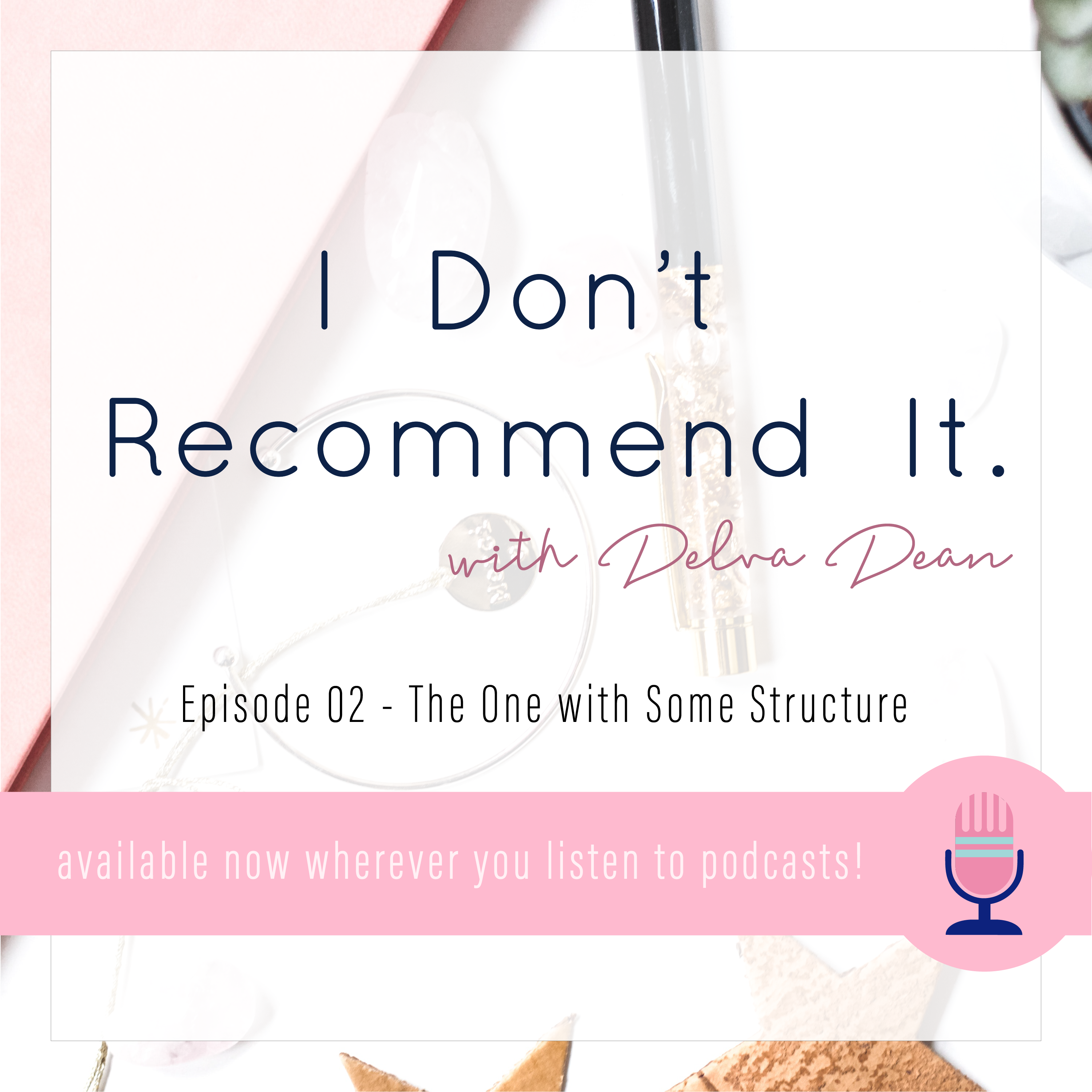 Ep. 02 - The One With Some Structure
