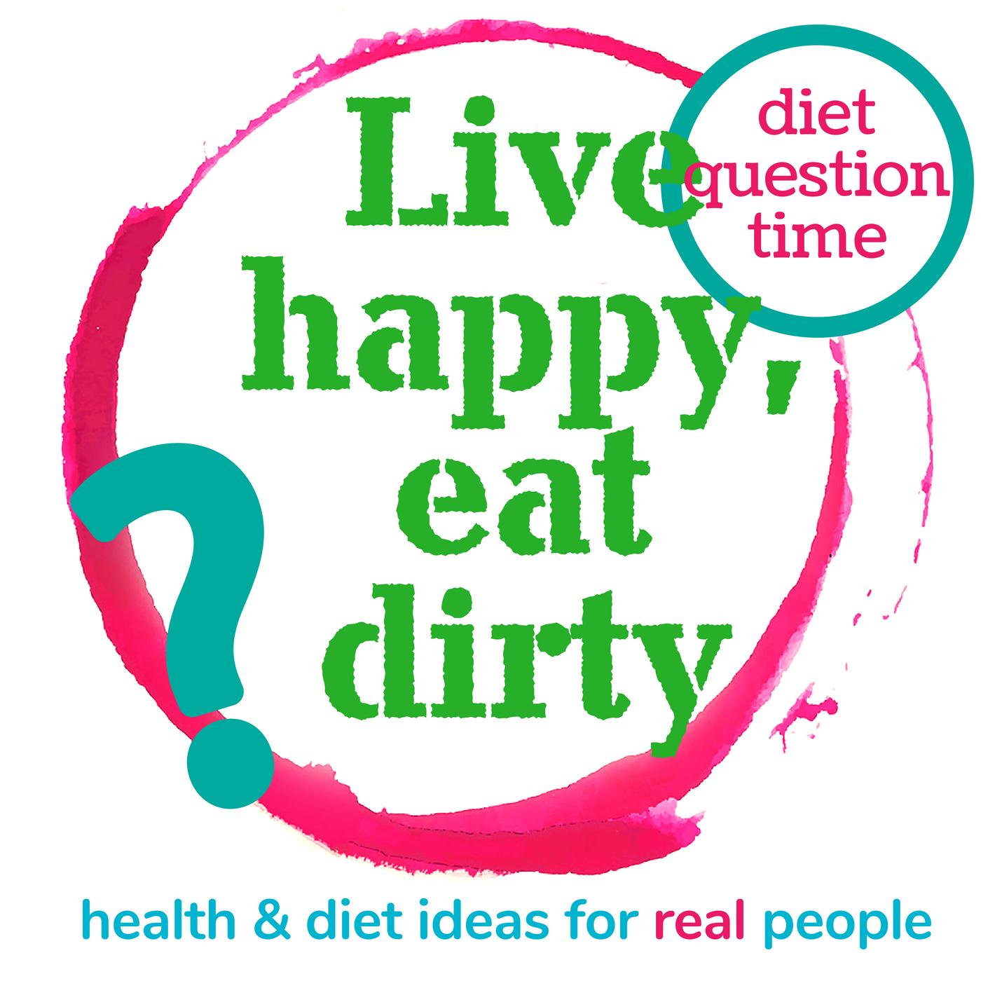 Live Happy, Eat Dirty Podcast with Kate Harrison (including The 5:2 Diet)