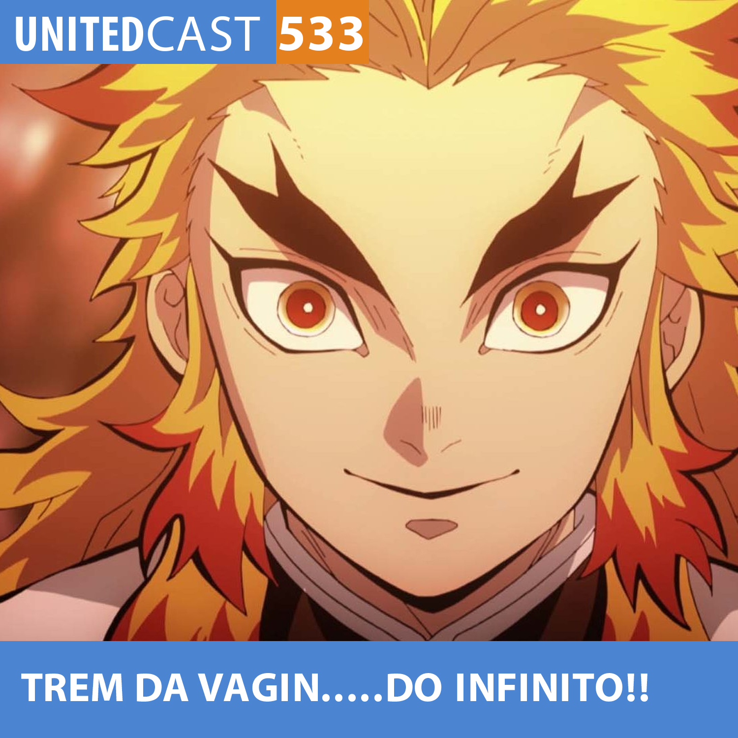 UNITEDcast #533 - TREM da VAGIN...do INFINITO! (Kimetsu no Yaiba o filme)