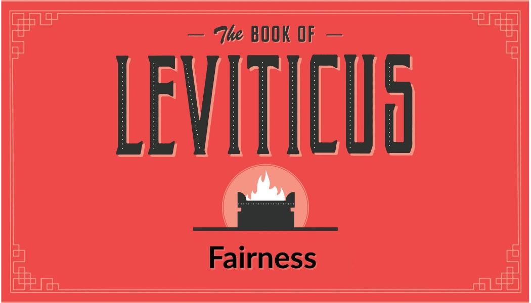 Leviticus - Fairness