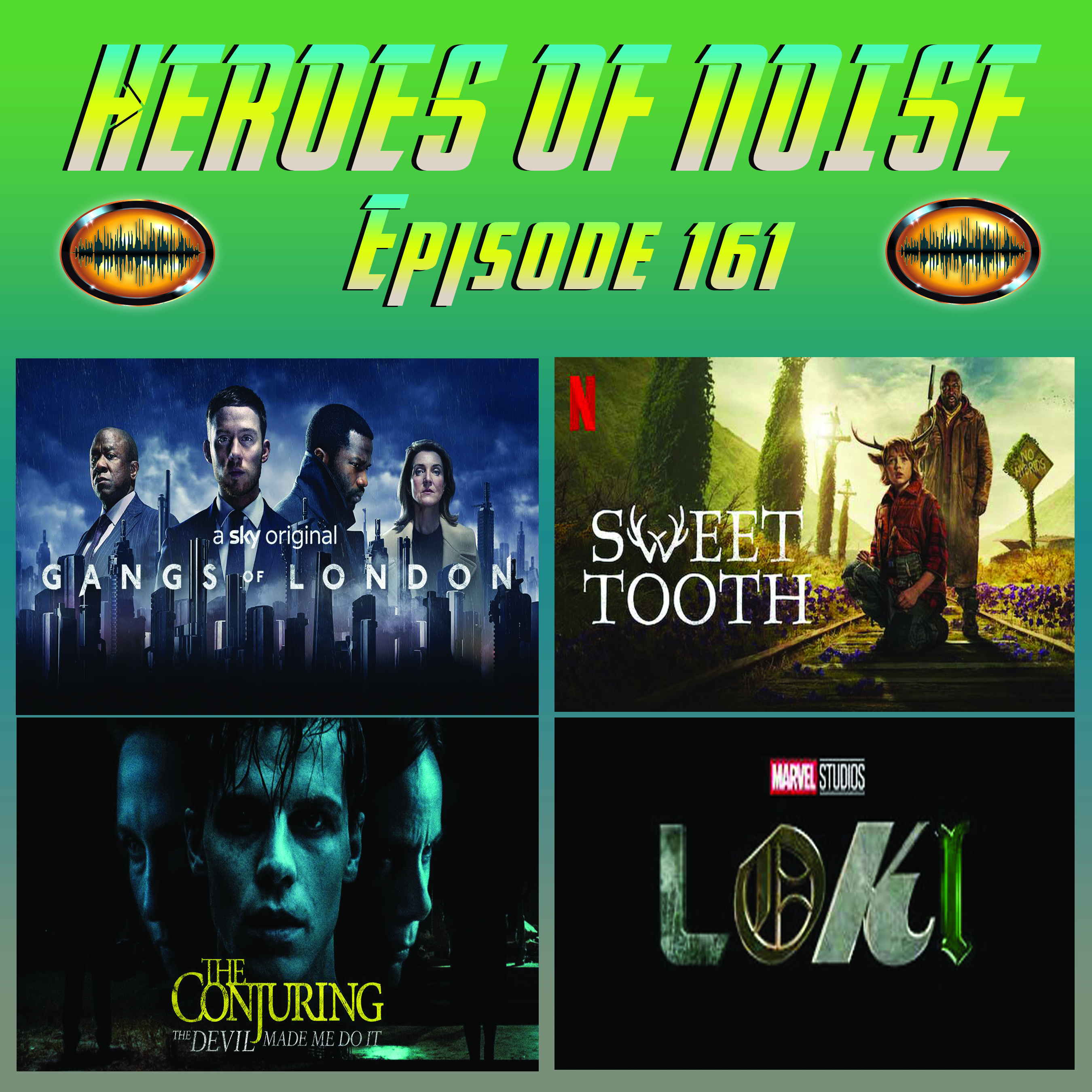 Gangs of London, Sweet Tooth, The Conjuring: The Devil Made Me Do It, and Loki S1E01