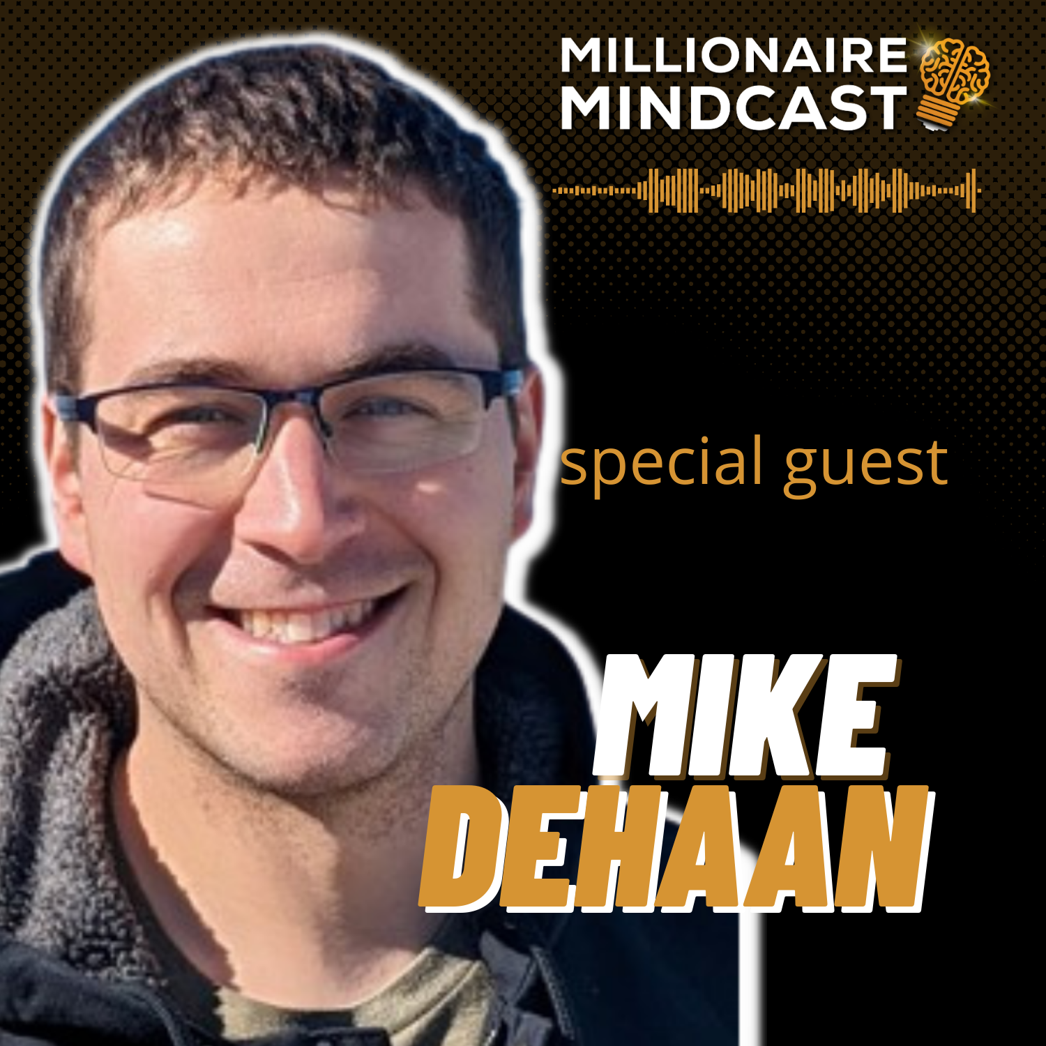 Revolutionizing Wholesale Real Estate - Your Step-by-Step Guide to Building a Successful Real Estate Business in a Box That Makes Millions | Mike DeHaan