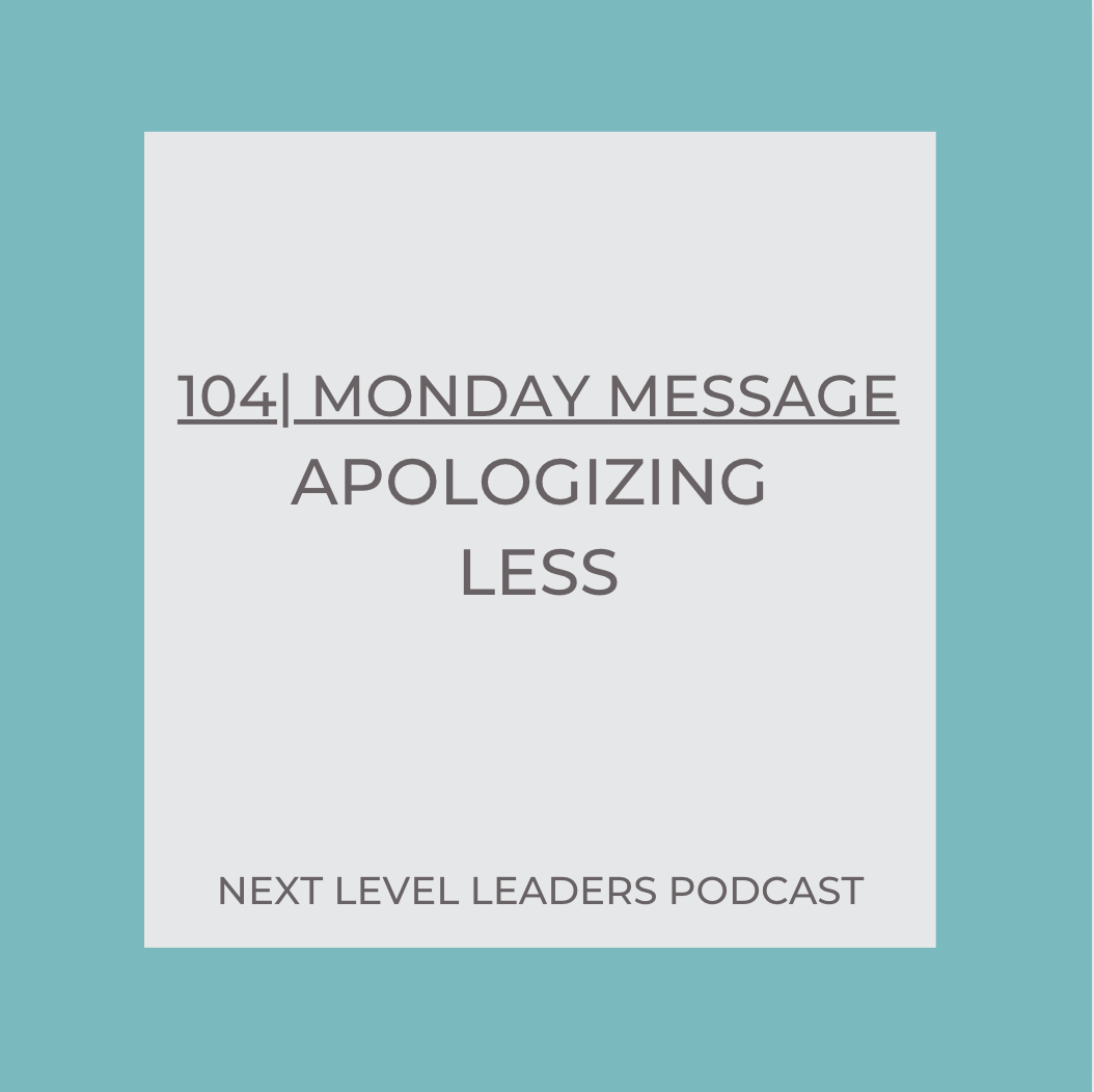 104| MM: Apologizing Less